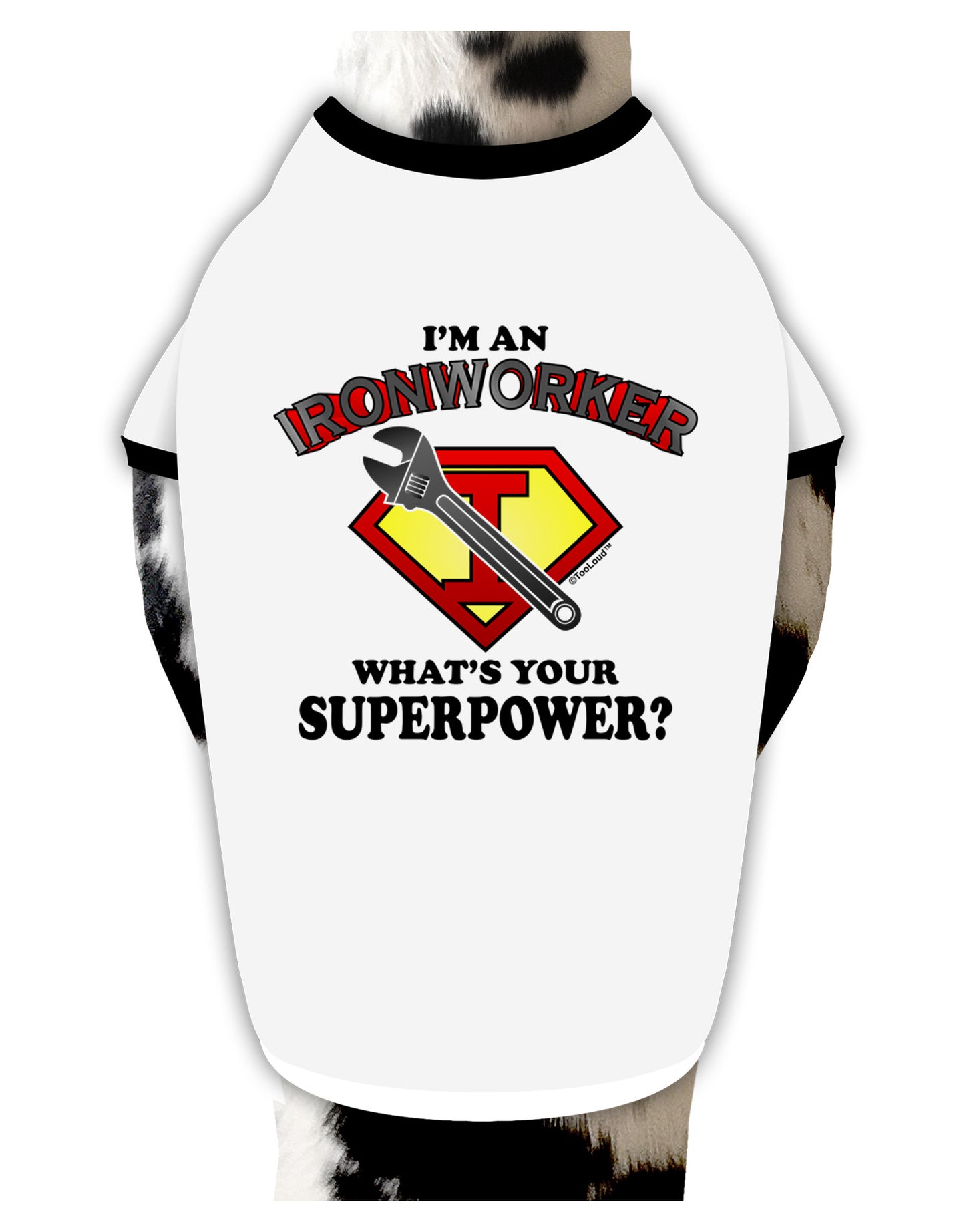 Ironworker - Superpower Dog Shirt-Dog Shirt-TooLoud-White-with-Black-Small-Davson Sales