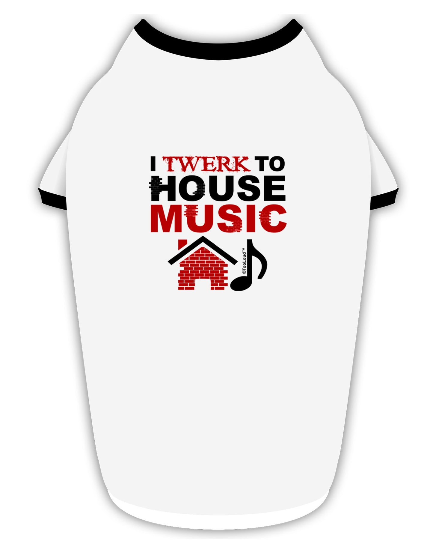 TooLoud Twerk To House Stylish Cotton Dog Shirt-Dog Shirt-TooLoud-White-with-Black-Small-Davson Sales