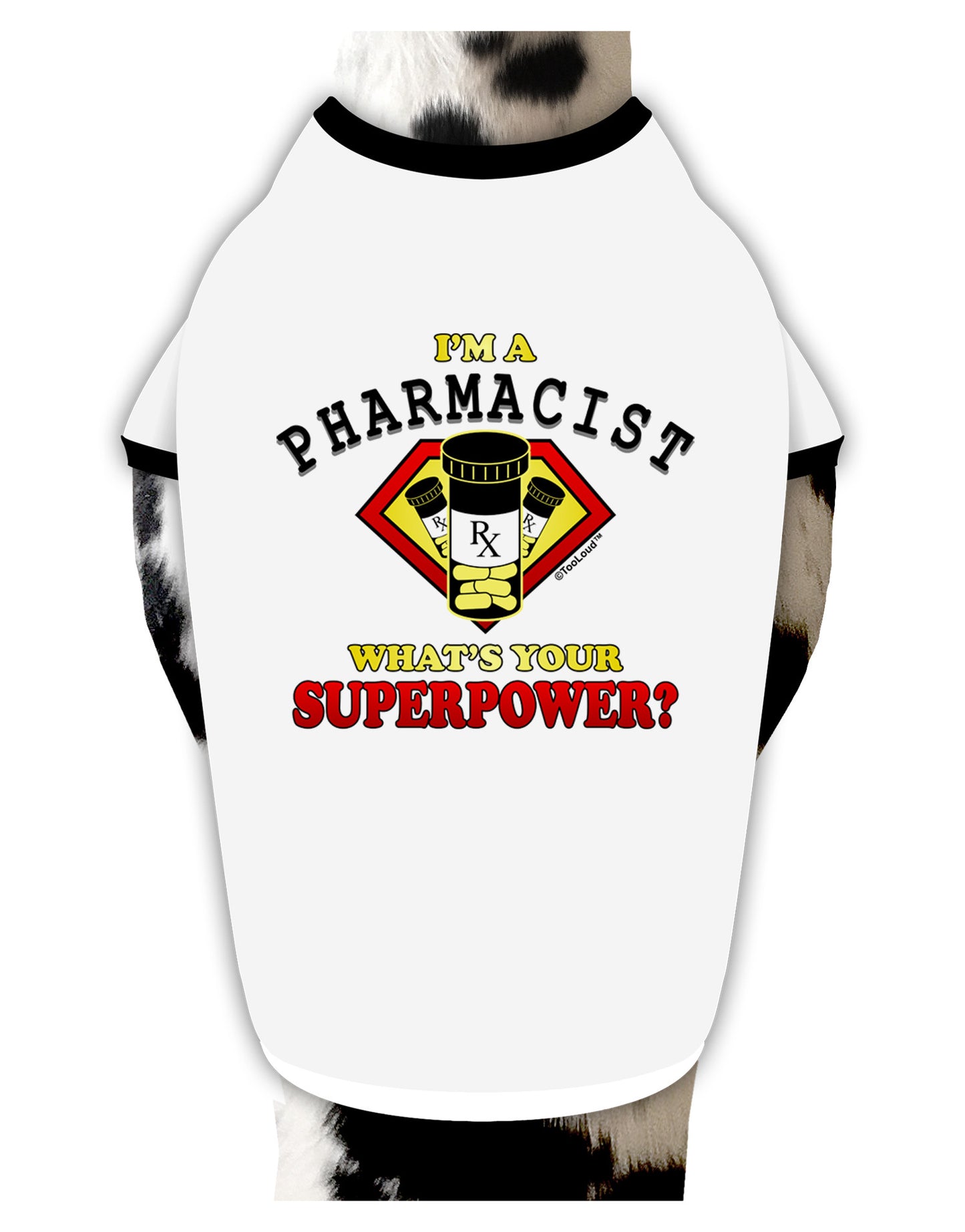Pharmacist - Superpower Dog Shirt-Dog Shirt-TooLoud-White-with-Black-Small-Davson Sales