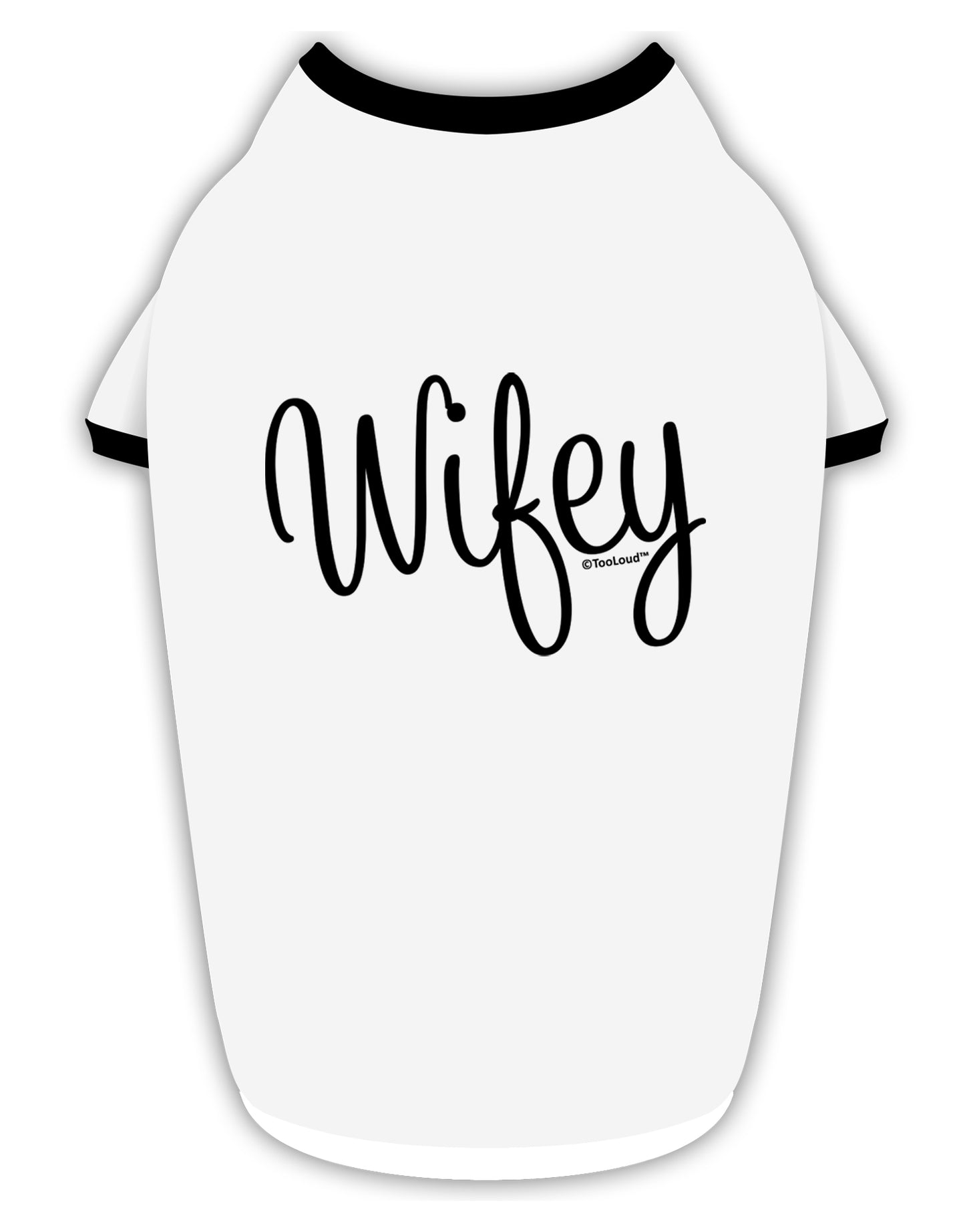 Wifey - Wife Design Stylish Cotton Dog Shirt by TooLoud-Dog Shirt-TooLoud-White-with-Black-Small-Davson Sales