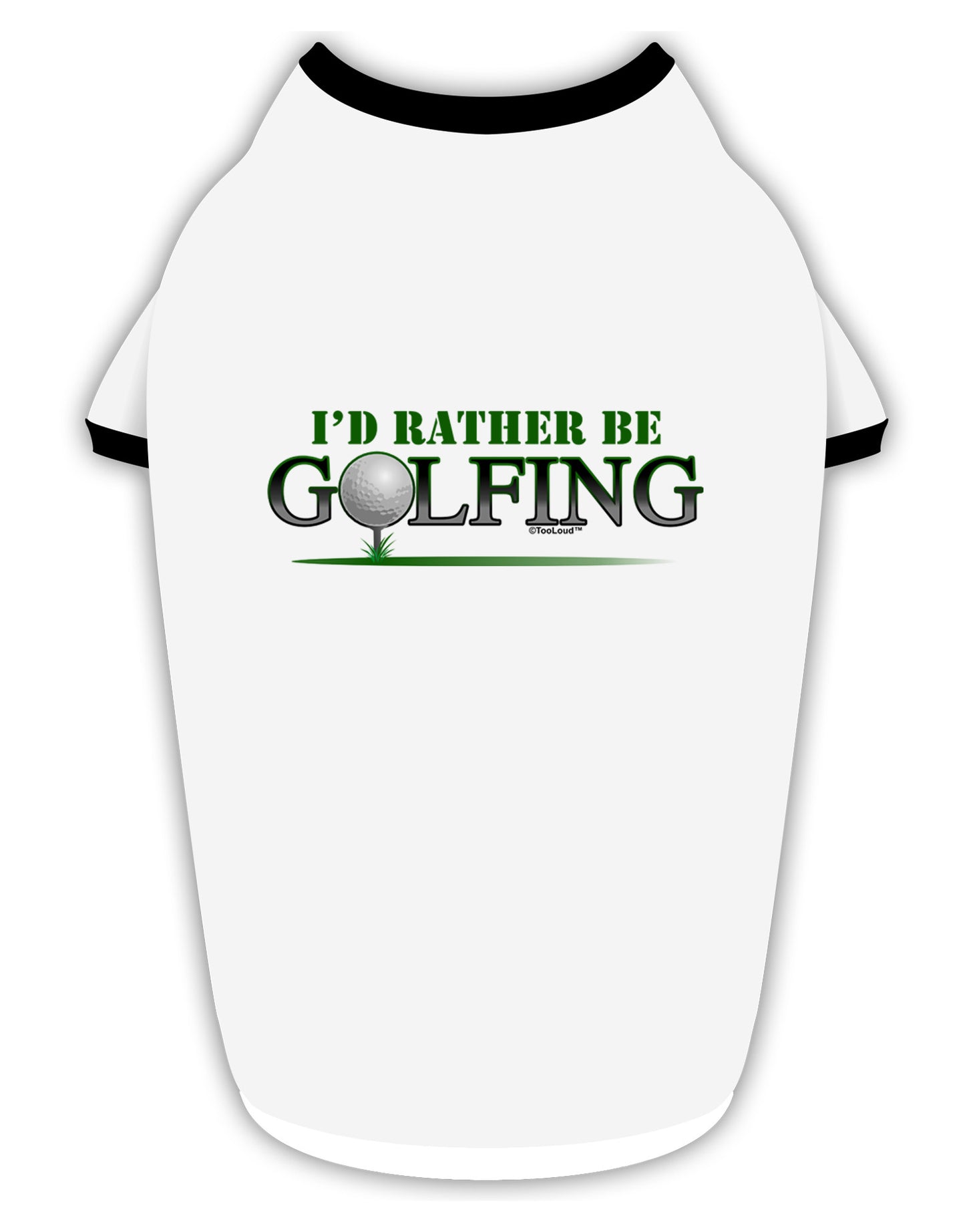 I'd Rather Be Golfing Stylish Cotton Dog Shirt-Dog Shirt-TooLoud-White-with-Black-Small-Davson Sales