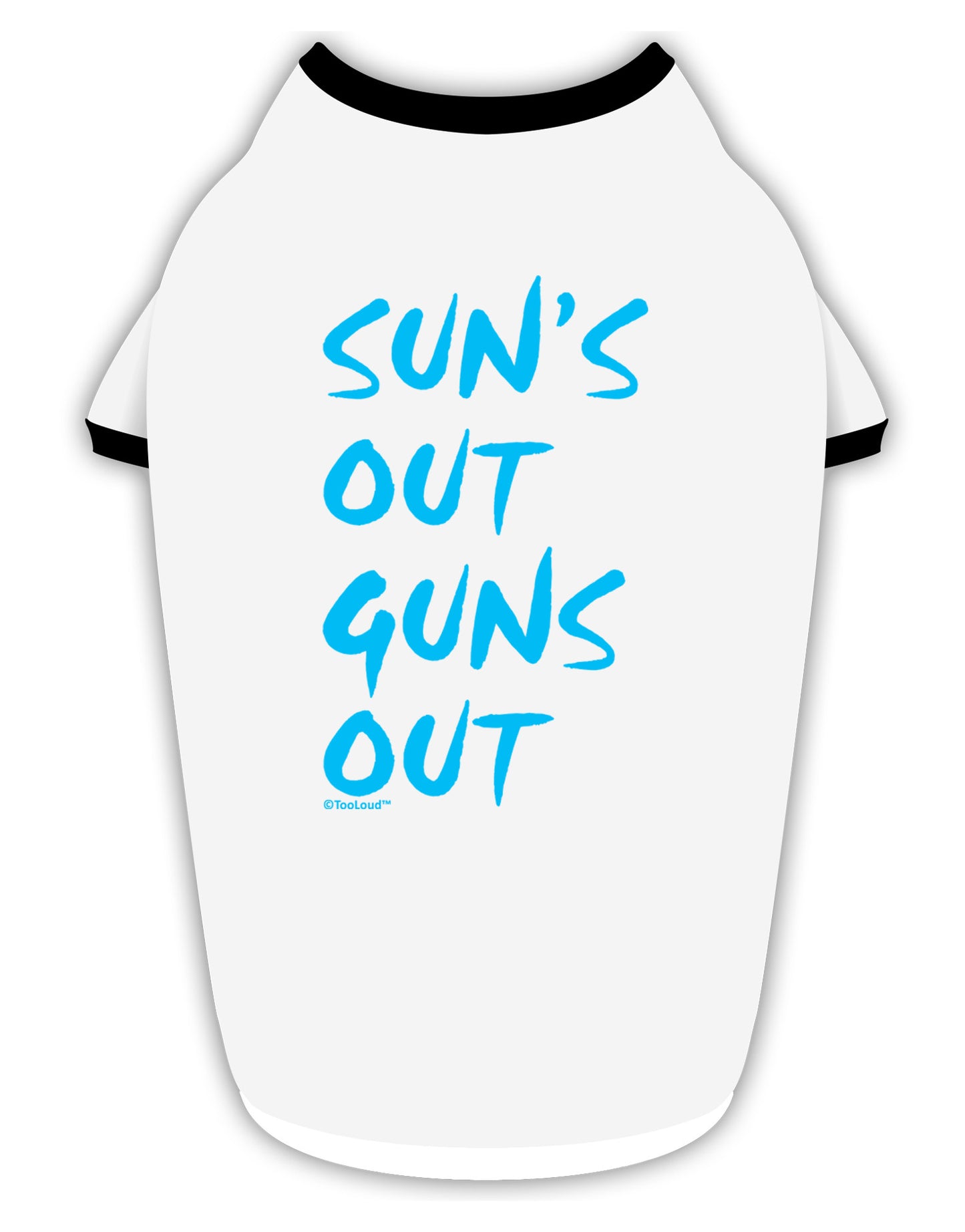 Suns Out Guns Out - Blue Stylish Cotton Dog Shirt-Dog Shirt-TooLoud-White-with-Black-Small-Davson Sales