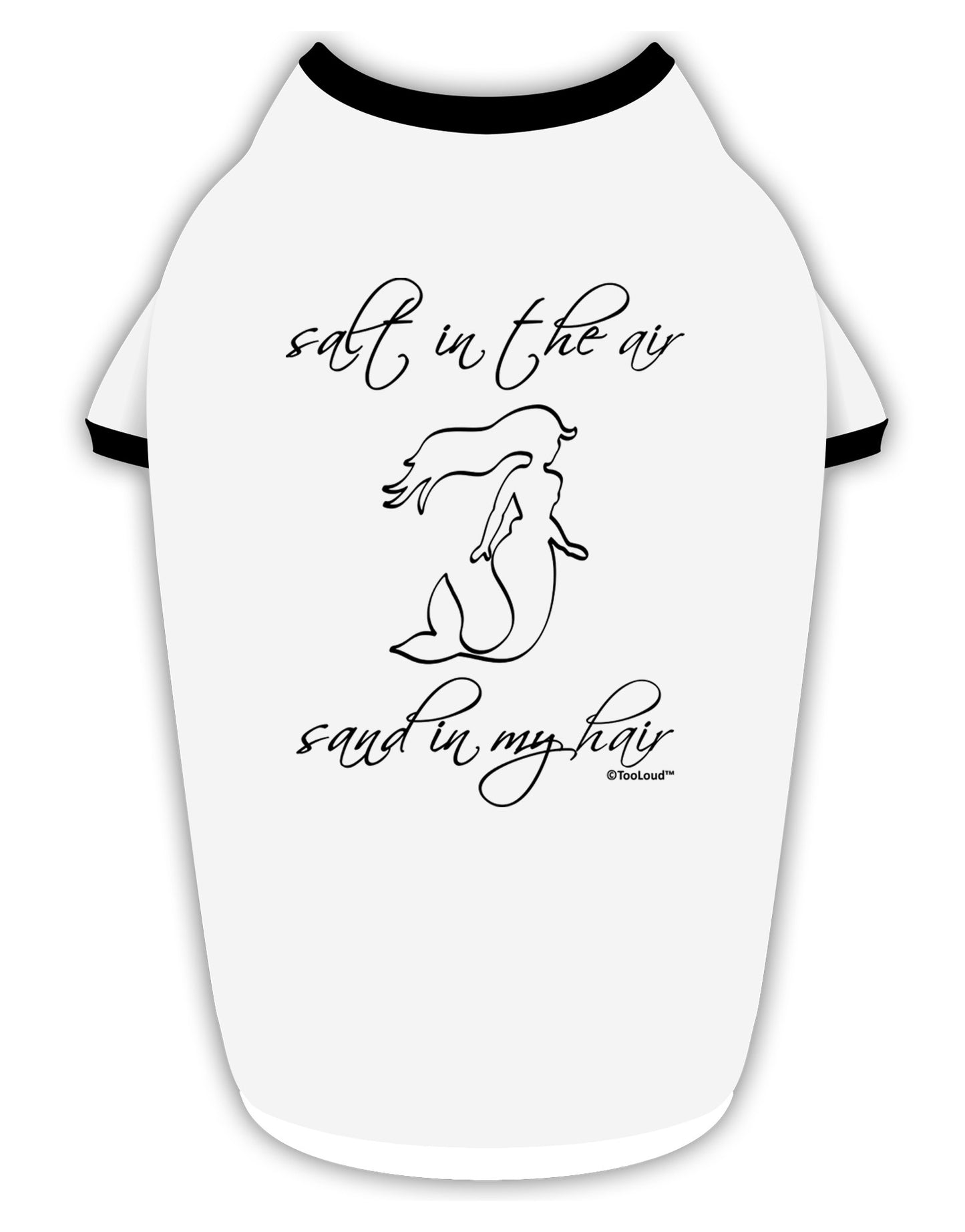 Salt in the Air Sand in My Hair - Mermaid Stylish Cotton Dog Shirt-Dog Shirt-TooLoud-White-with-Black-Small-Davson Sales
