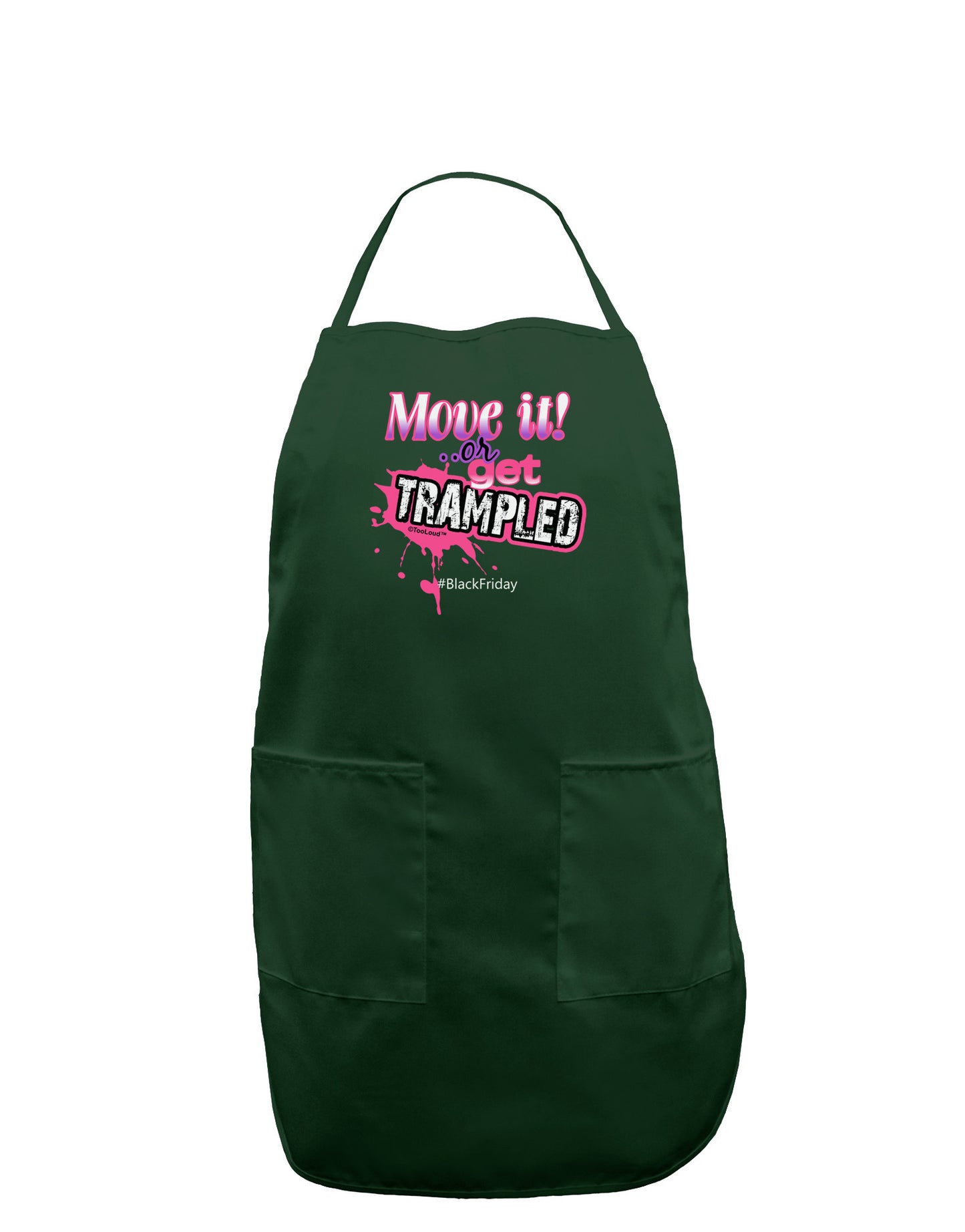 Move It Or Get Trampled Dark Adult Apron-Bib Apron-TooLoud-Hunter-One-Size-Davson Sales