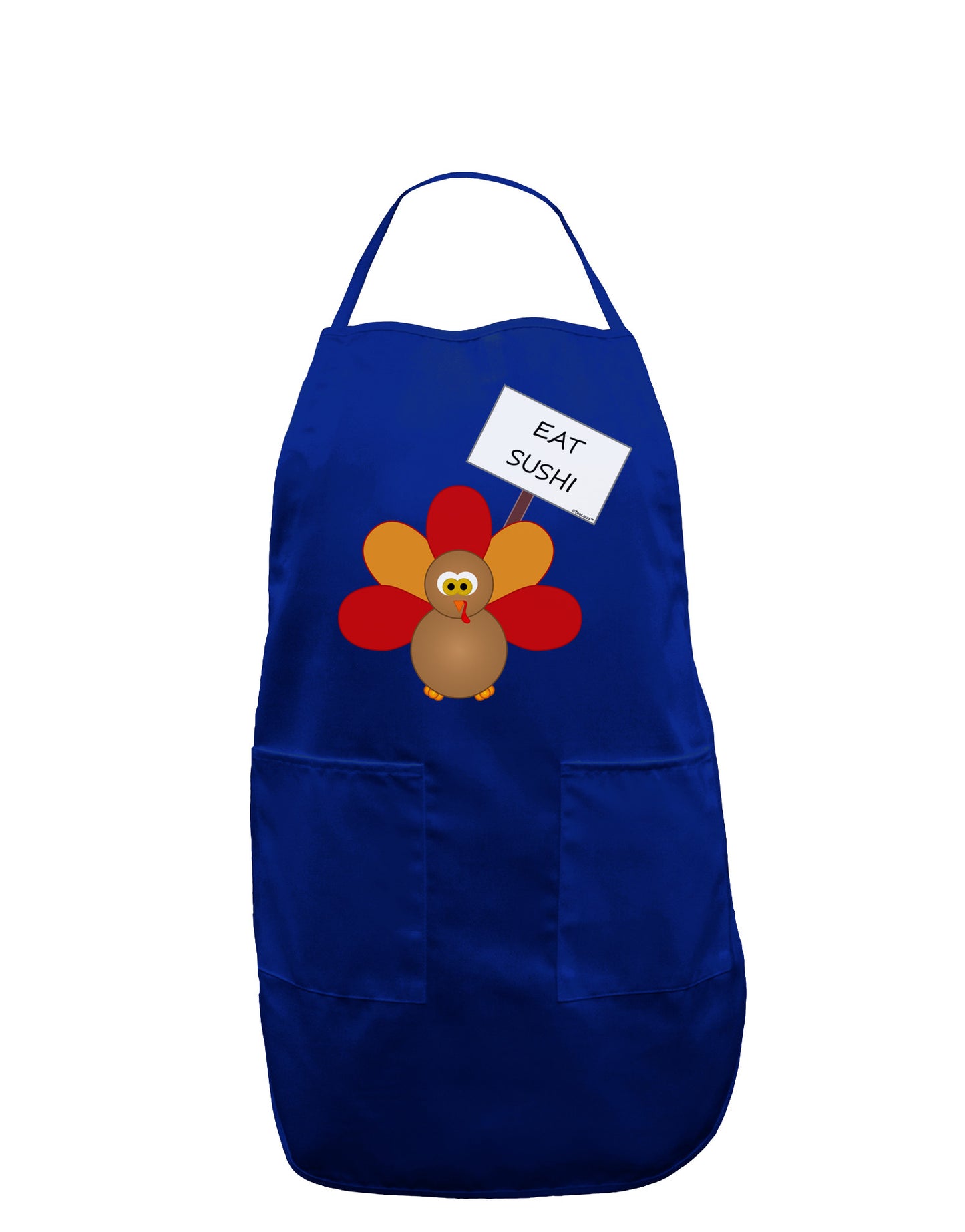 Eat Sushi Thanksgiving Turkey Dark Adult Apron-Bib Apron-TooLoud-Royal Blue-One-Size-Davson Sales