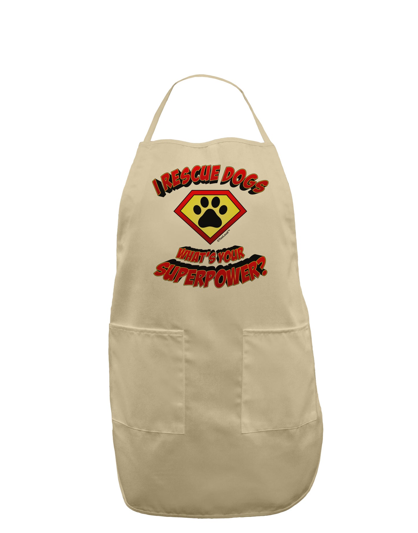Rescue Dogs - Superpower Adult Apron-Bib Apron-TooLoud-Stone-One-Size-Davson Sales