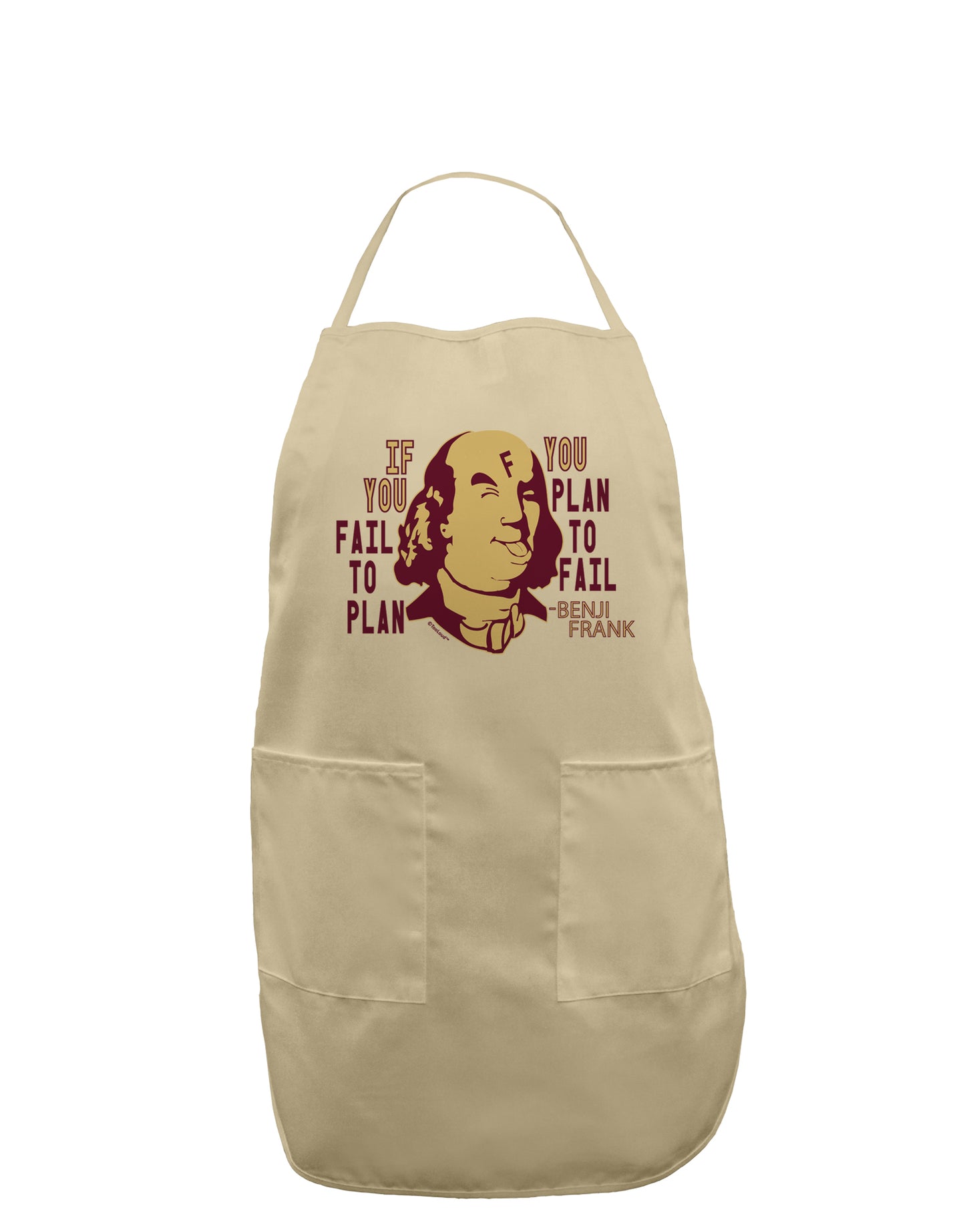 If you Fail to Plan, you Plan to Fail-Benjamin Franklin Adult Apron-Bib Apron-TooLoud-Stone-One-Size-Davson Sales