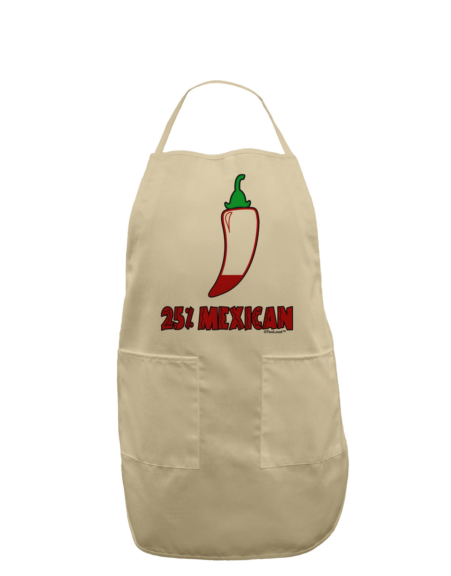 TooLoud Twenty-Five Percent Mexican Adult Apron-Bib Apron-TooLoud-Stone-One-Size-Davson Sales
