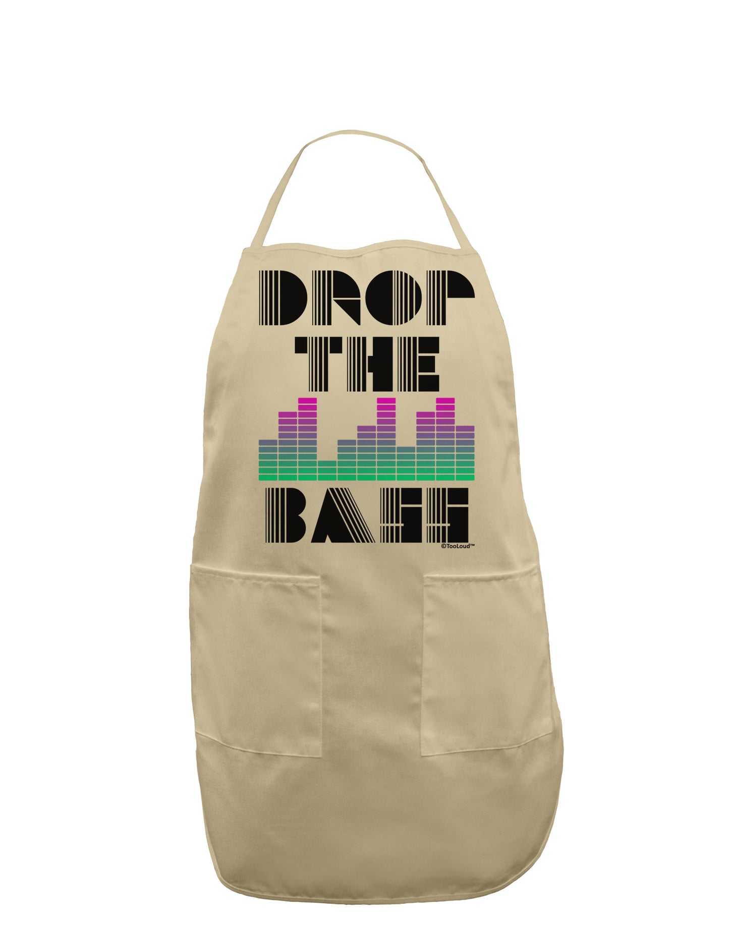 Drop the Bass Adult Apron-Bib Apron-TooLoud-Stone-One-Size-Davson Sales