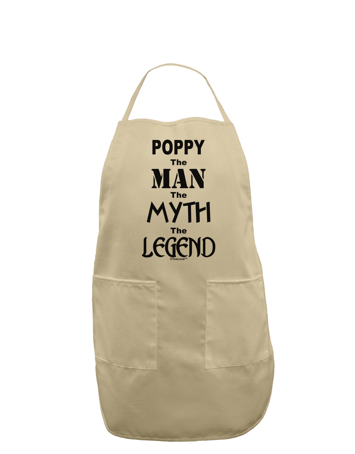 Poppy The Man The Myth The Legend Adult Apron by TooLoud-Bib Apron-TooLoud-Stone-One-Size-Davson Sales