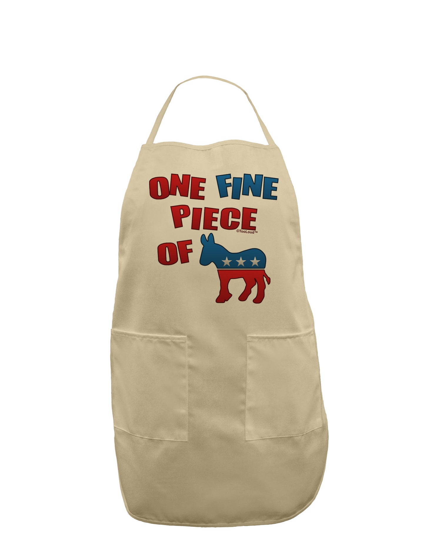 One Fine Piece Of - Democrat Adult Apron-Bib Apron-TooLoud-Stone-One-Size-Davson Sales