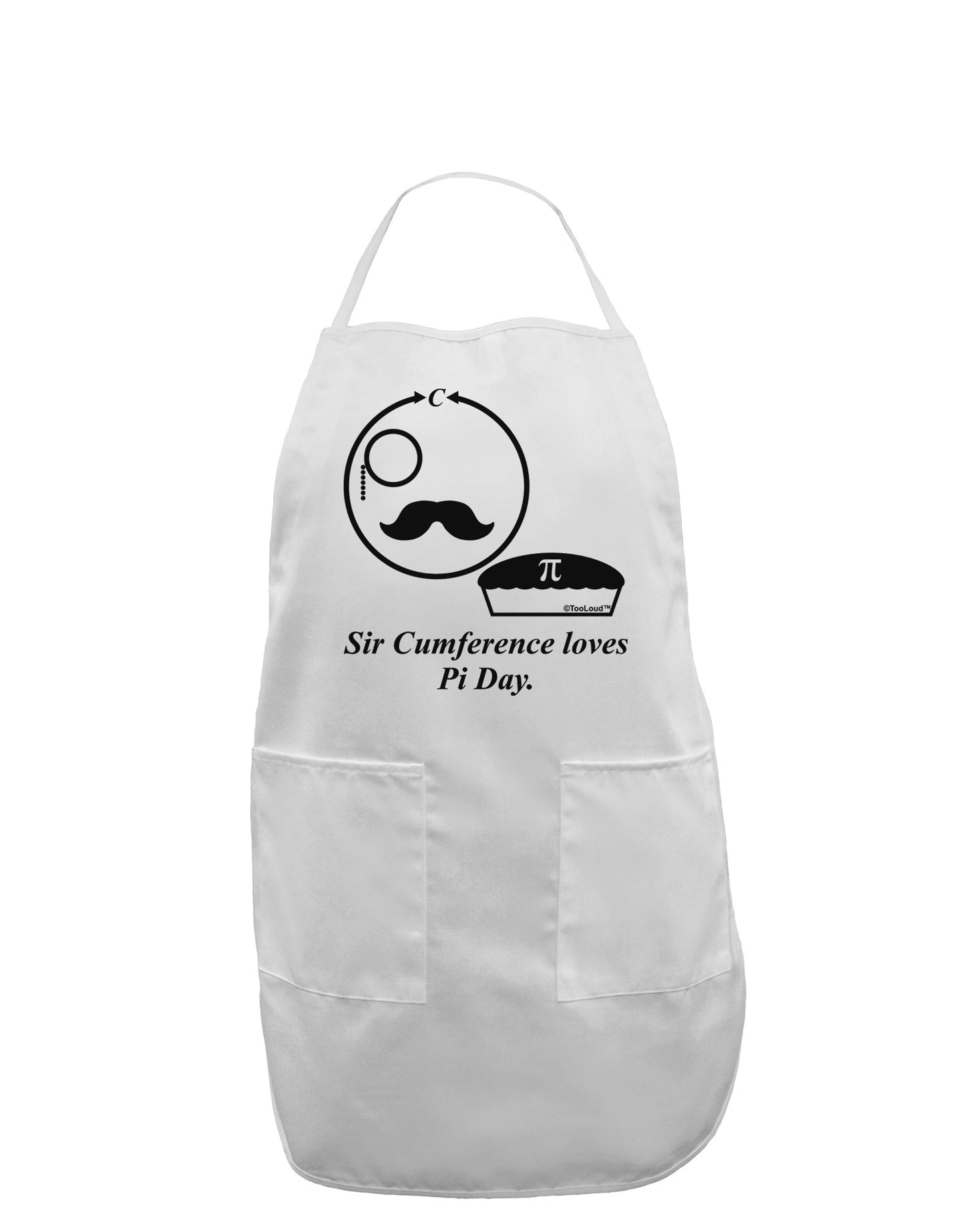 Sir Cumference Loves Pi Day Adult Apron-Bib Apron-TooLoud-White-One-Size-Davson Sales