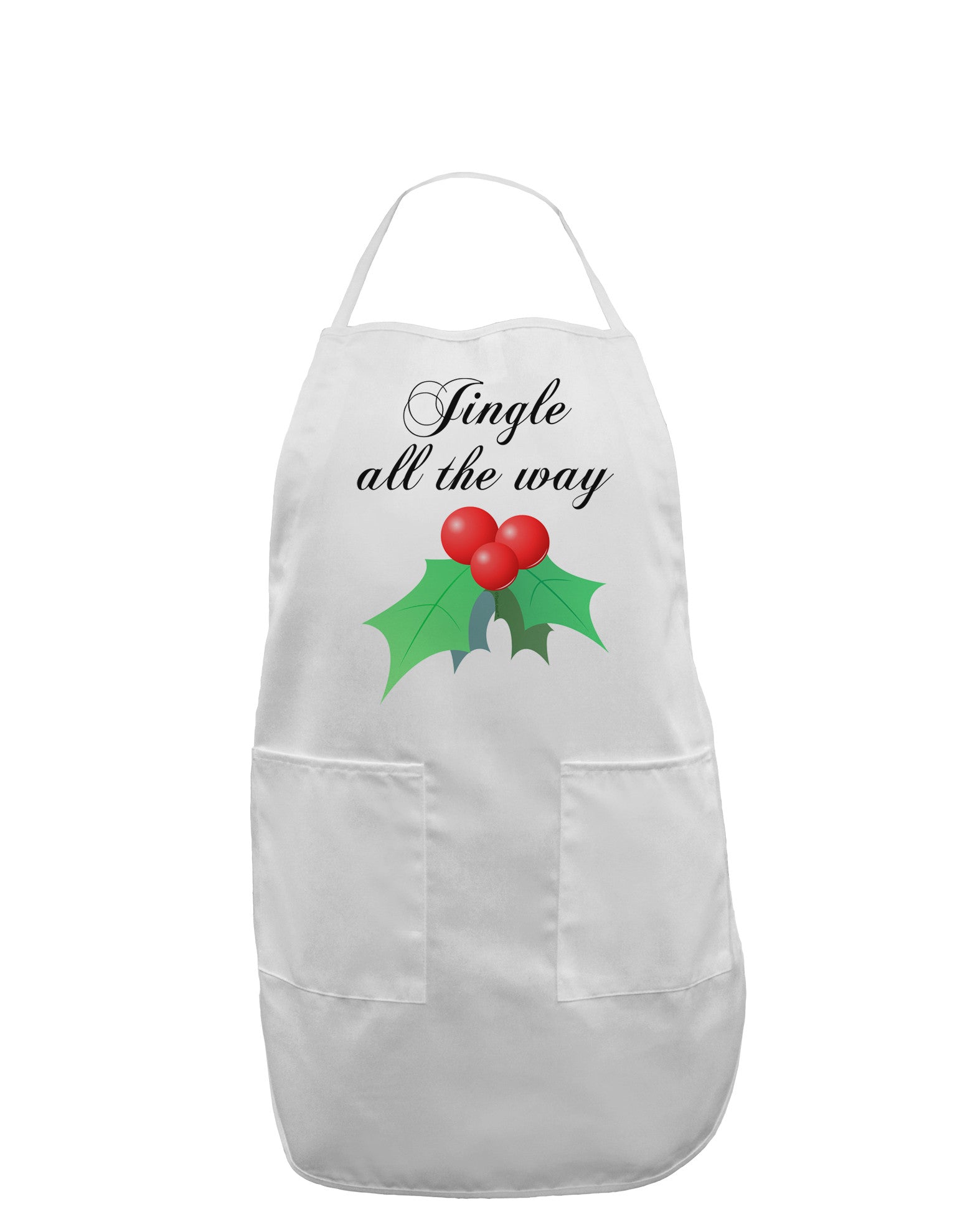 Jingle All the Way - holly Adult Apron-Bib Apron-TooLoud-White-One-Size-Davson Sales