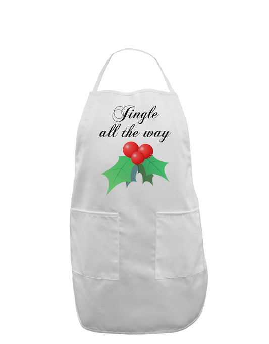 Jingle All the Way - holly Adult Apron-Bib Apron-TooLoud-White-One-Size-Davson Sales