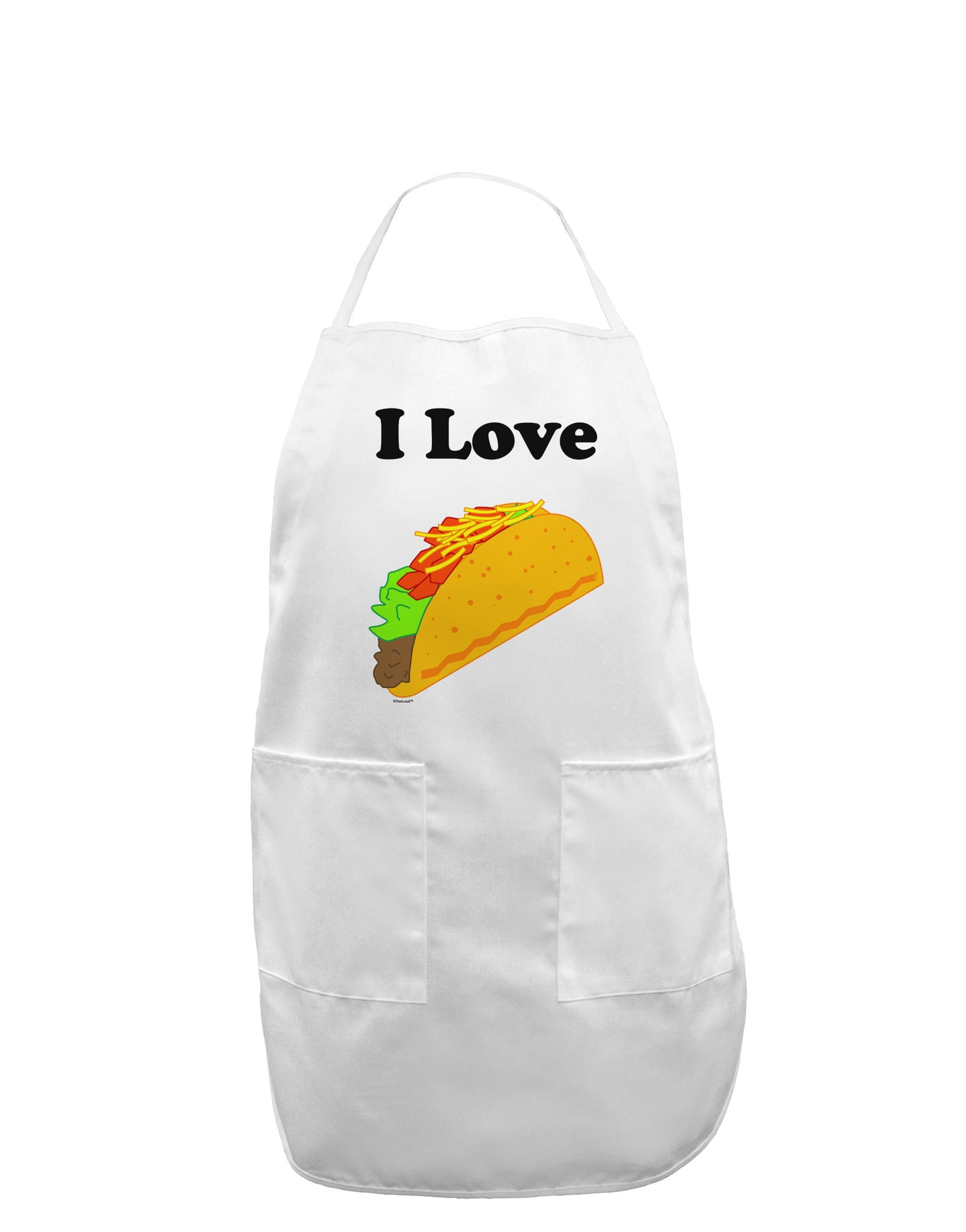 I love Tacos Adult Apron-Bib Apron-TooLoud-White-One-Size-Davson Sales