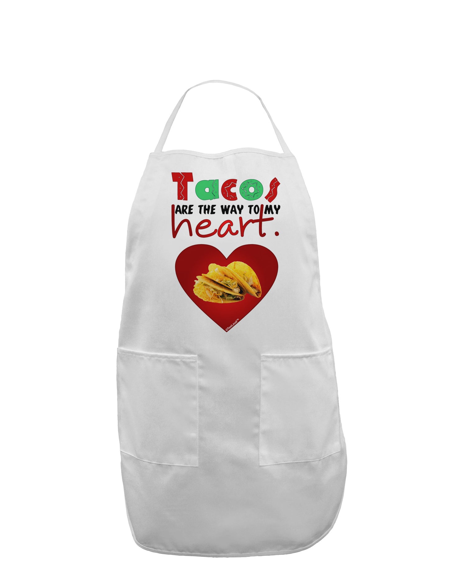 Tacos Are the Way To My Heart Adult Apron-Bib Apron-TooLoud-White-One-Size-Davson Sales