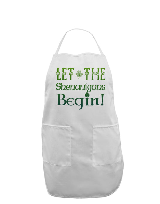 Let the Shenanigans Begin Adult Apron-Bib Apron-TooLoud-White-One-Size-Davson Sales