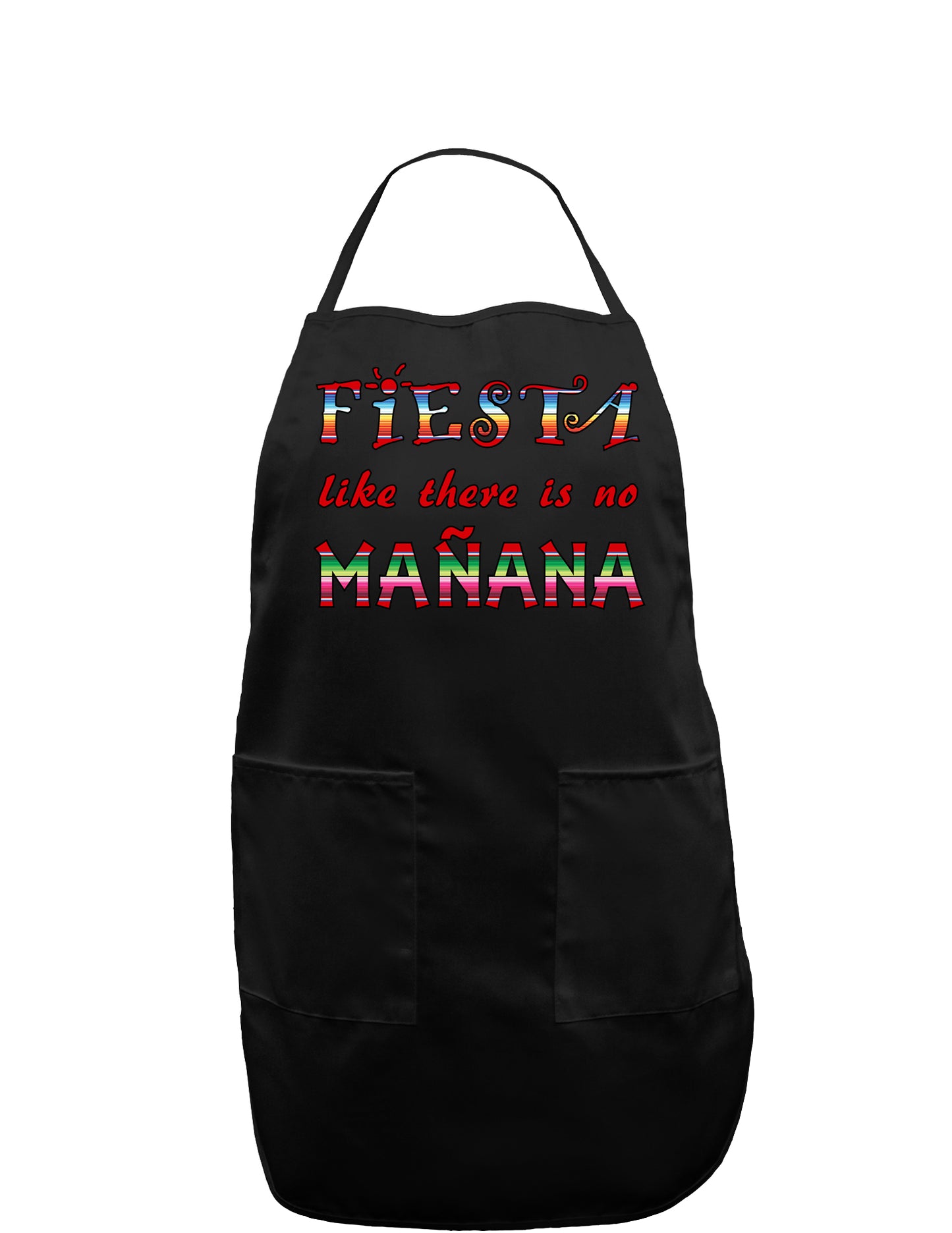 Fiesta Like There's No Manana Dark Adult Apron-Bib Apron-TooLoud-Black-One-Size-Davson Sales
