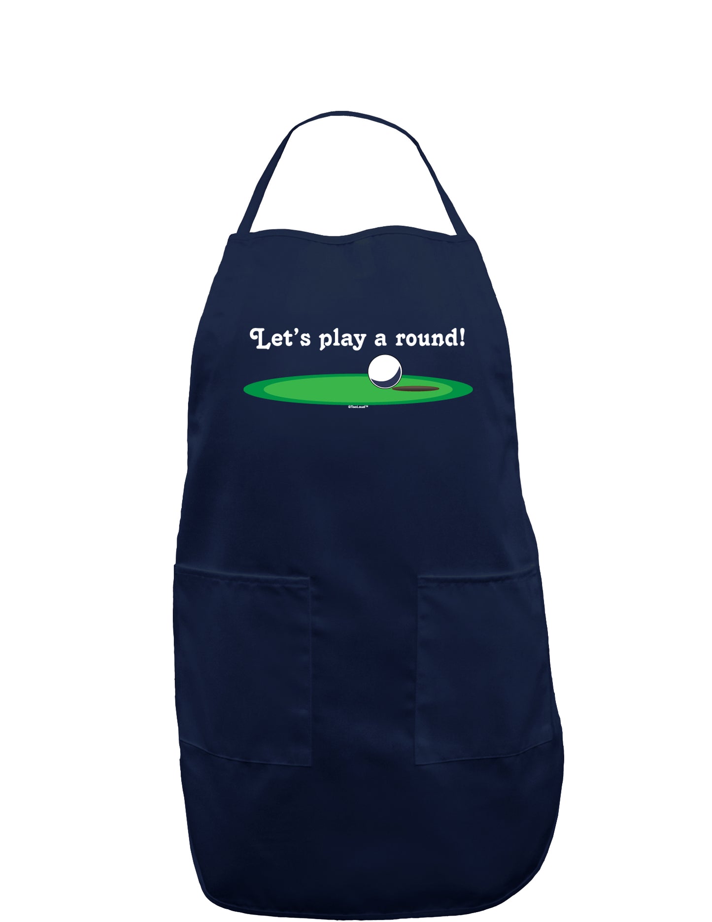 Let's Play a Round Dark Adult Apron-Bib Apron-TooLoud-Navy-One-Size-Davson Sales