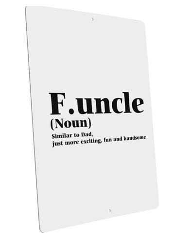Funcle - Fun Uncle Large Aluminum Sign 12 x 18" - Portrait by TooLoud-TooLoud-12x18"-Davson Sales