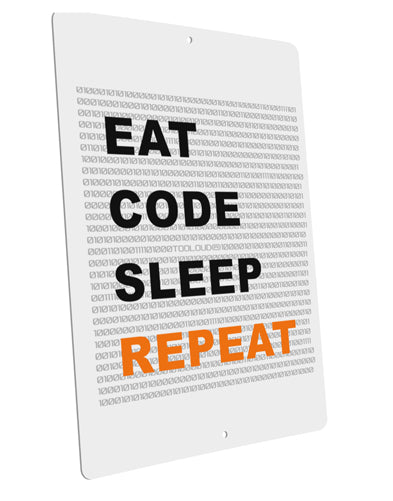 Eat Sleep Code Repeat Large Aluminum Sign 12 x 18" - Portrait by TooLoud-TooLoud-12x18"-Davson Sales