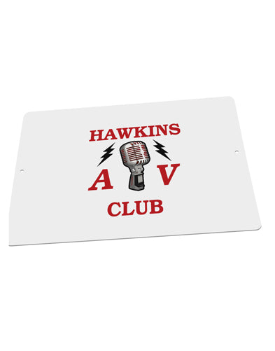 Hawkins AV Club Large Aluminum Sign 12 x 18" - Landscape by TooLoud-TooLoud-18x12"-Davson Sales