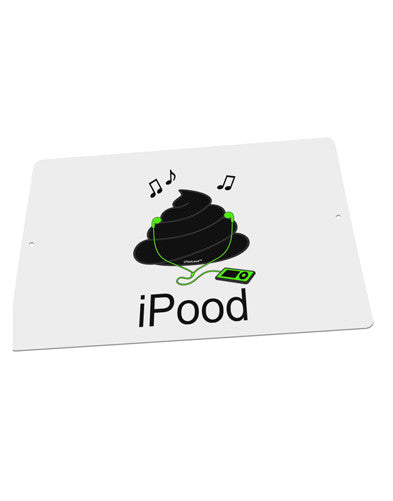 iPood Large Aluminum Sign 12 x 18" - Landscape-Aluminum Sign-TooLoud-18x12"-Davson Sales