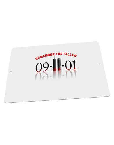 Remember The Fallen 91101 Large Aluminum Sign 12 x 18" - Landscape-Aluminum Sign-TooLoud-18x12"-Davson Sales
