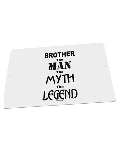 Brother The Man The Myth The Legend Large Aluminum Sign 12 x 18" - Landscape by TooLoud-TooLoud-18x12"-Davson Sales