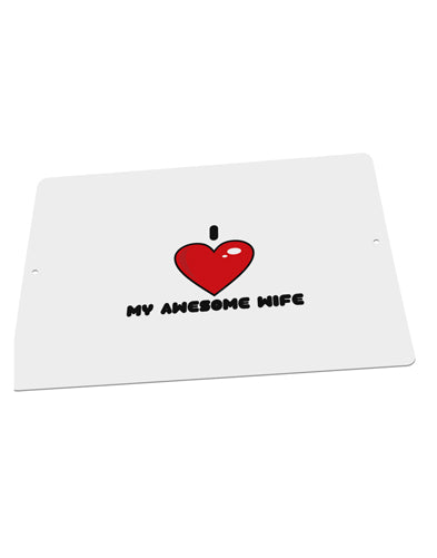 I Heart My Awesome Wife Large Aluminum Sign 12 x 18" - Landscape by TooLoud-TooLoud-18x12"-Davson Sales