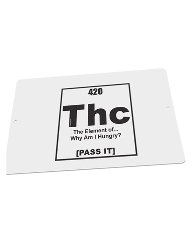 420 Element THC Funny Stoner Large Aluminum Sign 12 x 18" - Landscape by TooLoud-TooLoud-18x12"-Davson Sales