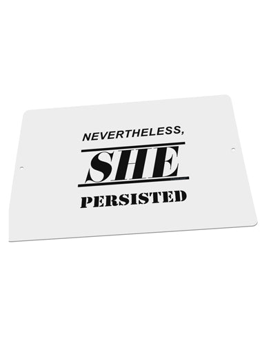 Nevertheless She Persisted Women's Rights Large Aluminum Sign 12 x 18" - Landscape by TooLoud-TooLoud-18x12"-Davson Sales