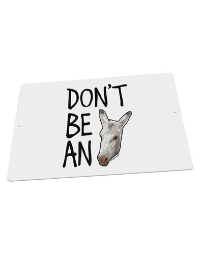Don't Be An Ass Large Aluminum Sign 12 x 18" - Landscape-Aluminum Sign-TooLoud-18x12"-Davson Sales