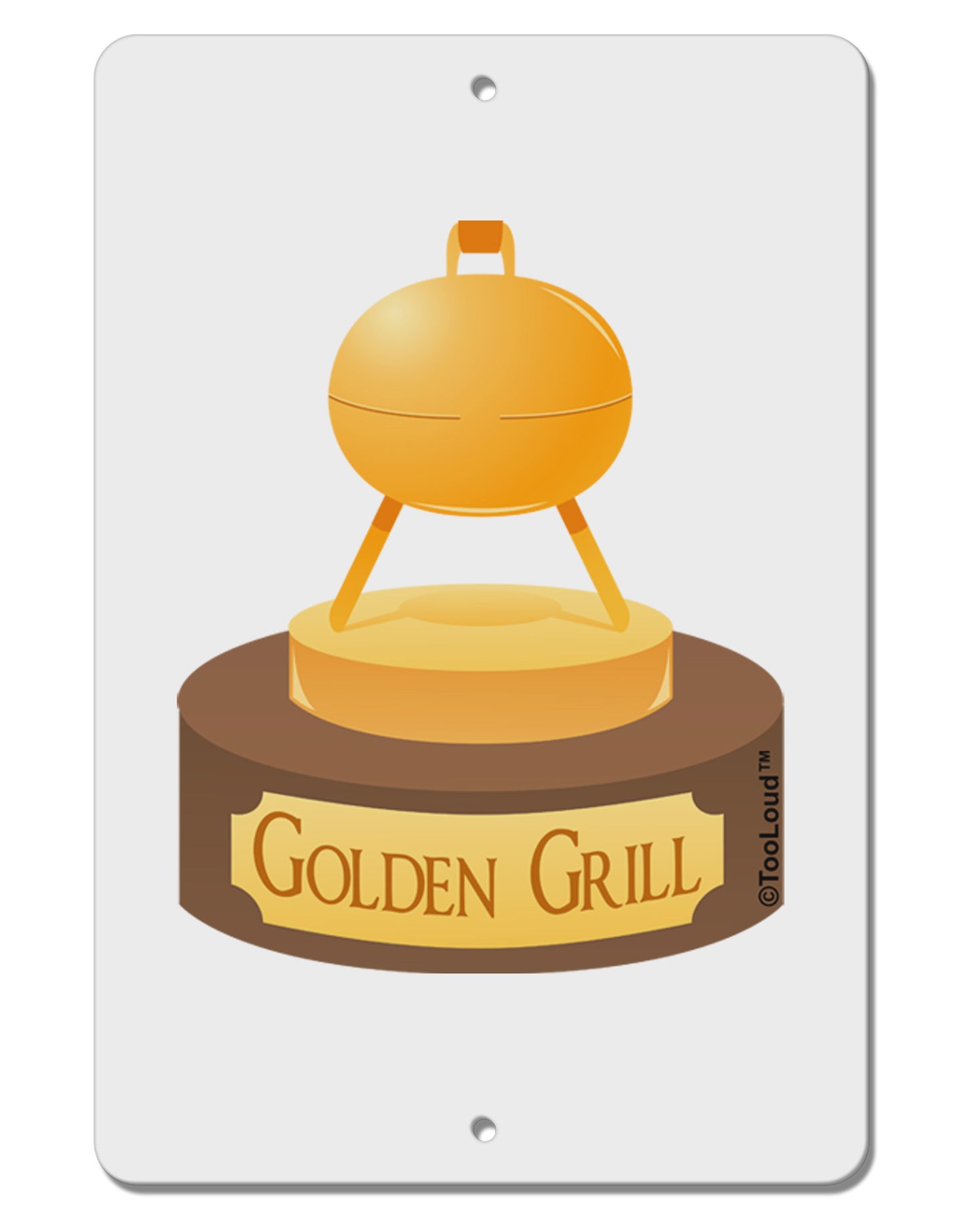 Golden Grill Trophy Aluminum 8 x 12" Sign by TooLoud-TooLoud-White-Davson Sales