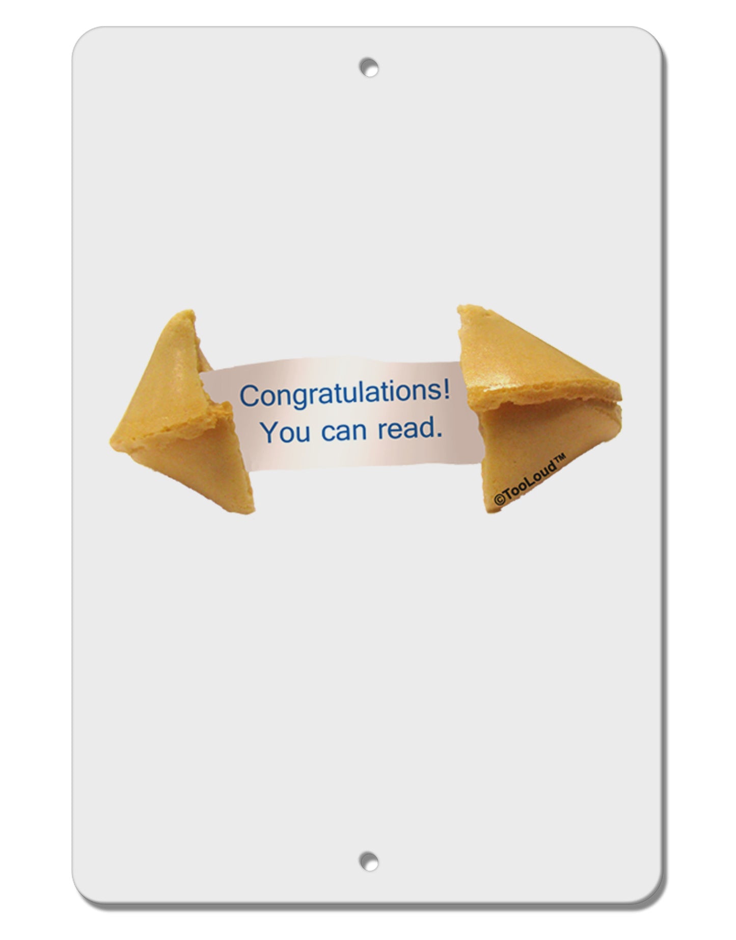 Sarcastic Fortune Cookie Aluminum 8 x 12" Sign-TooLoud-White-Davson Sales