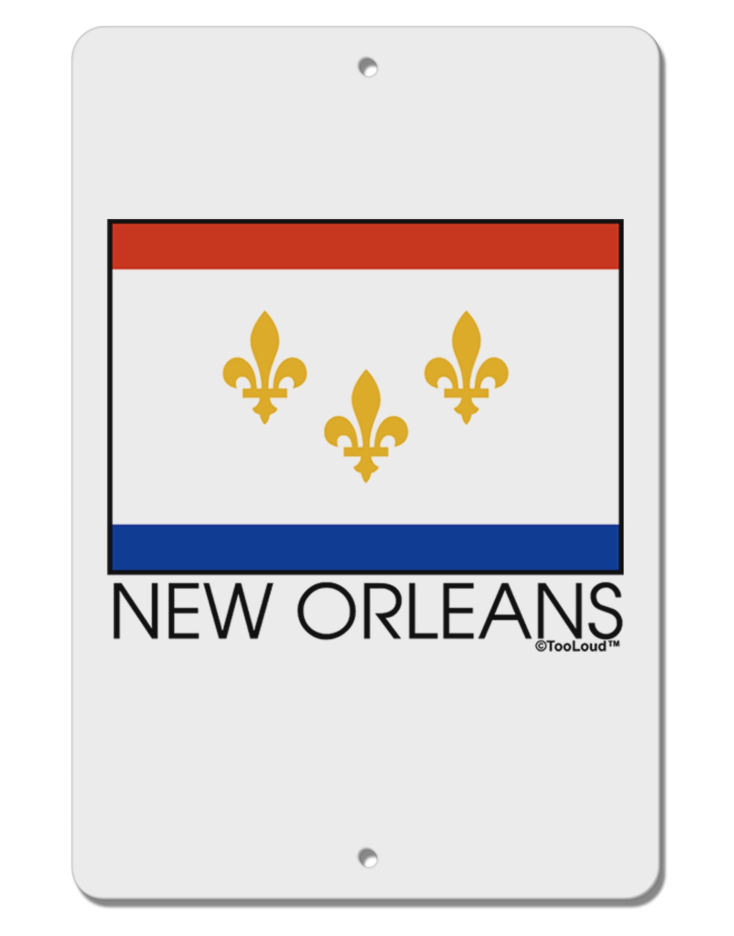 New Orleans Louisiana Flag Text Aluminum 8 x 12" Sign-TooLoud-White-Davson Sales
