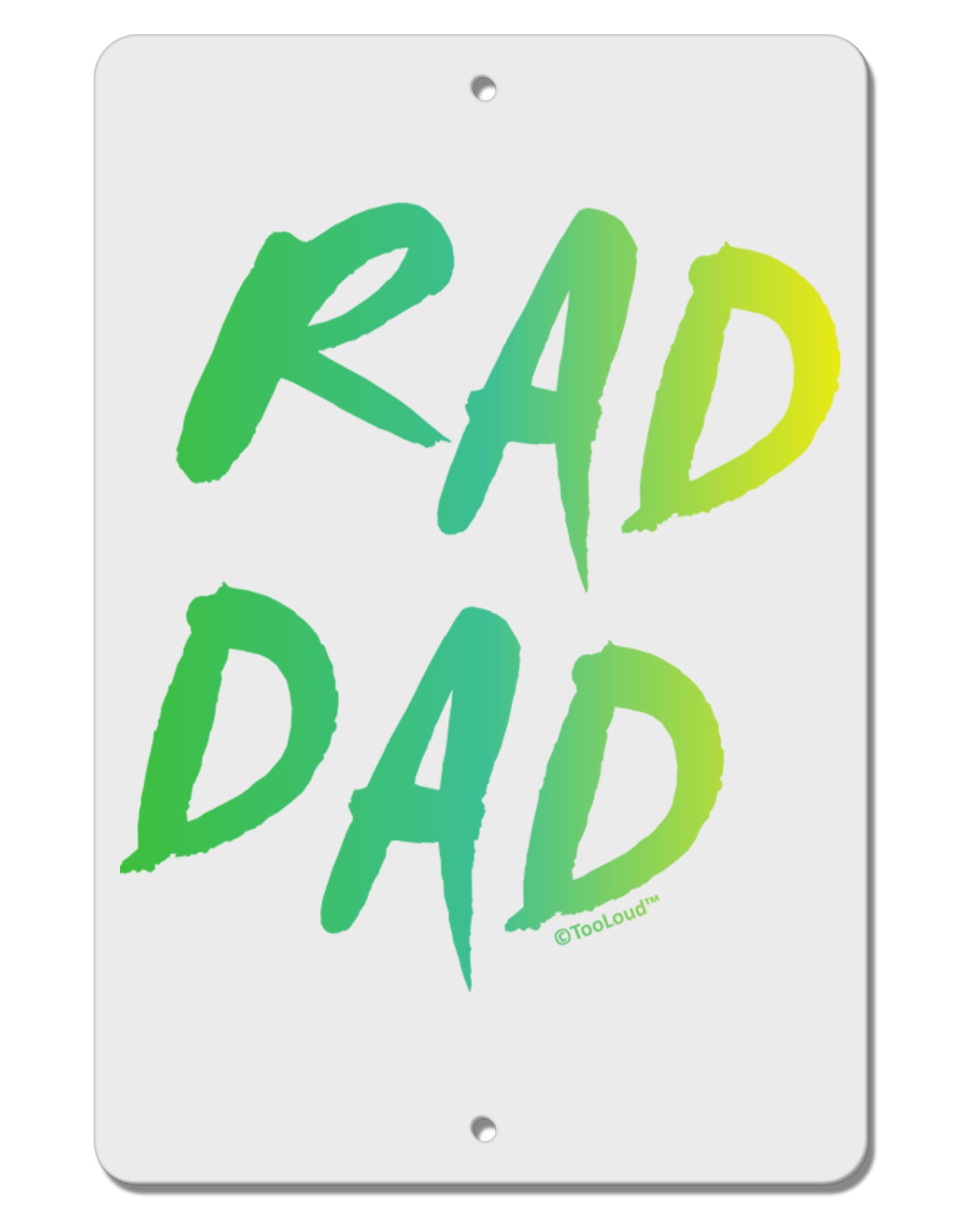 Rad Dad Design - 80s Neon Aluminum 8 x 12" Sign-TooLoud-White-Davson Sales