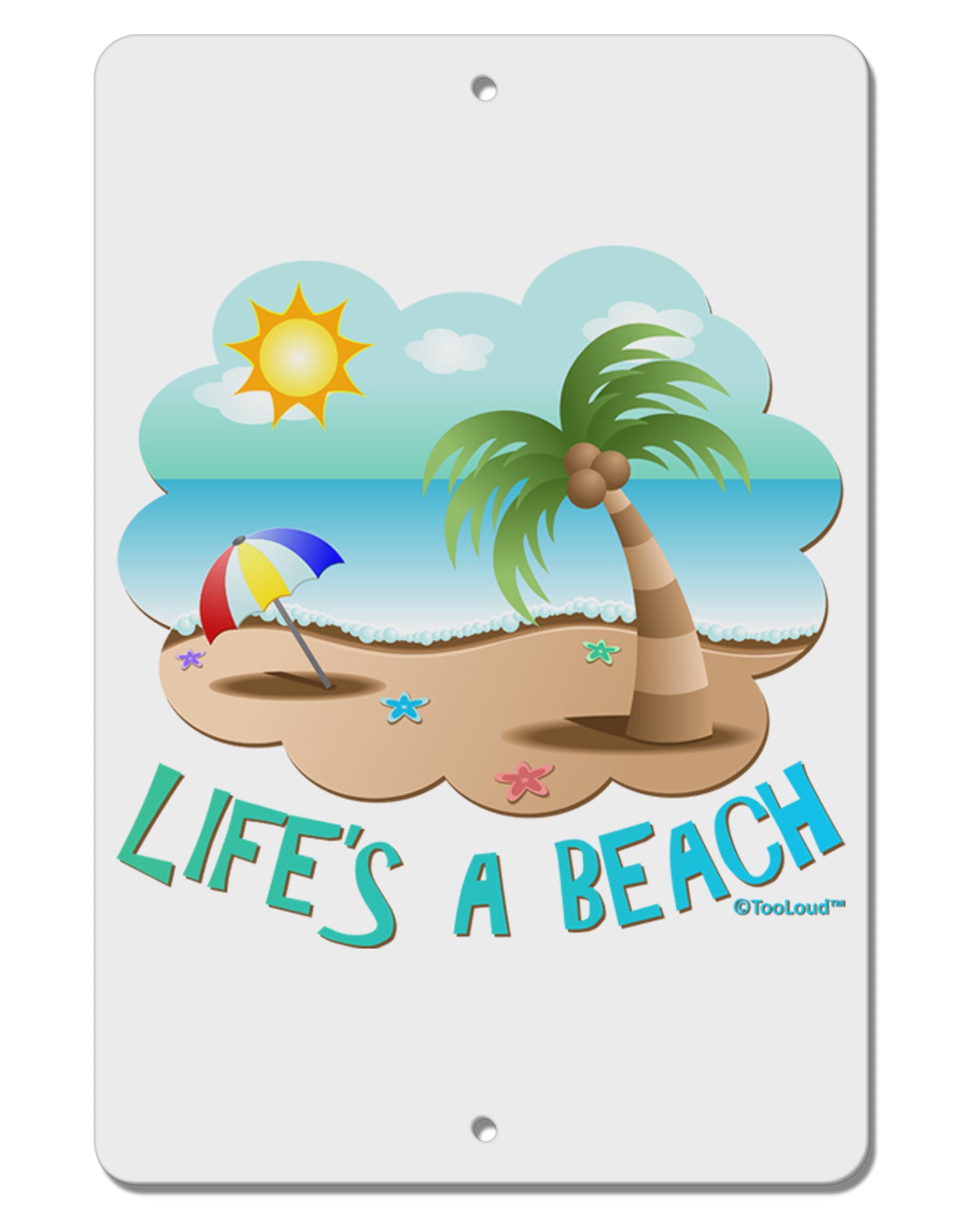 Fun Summer Beach Scene - Life's a Beach Aluminum 8 x 12" Sign by TooLoud-TooLoud-White-Davson Sales