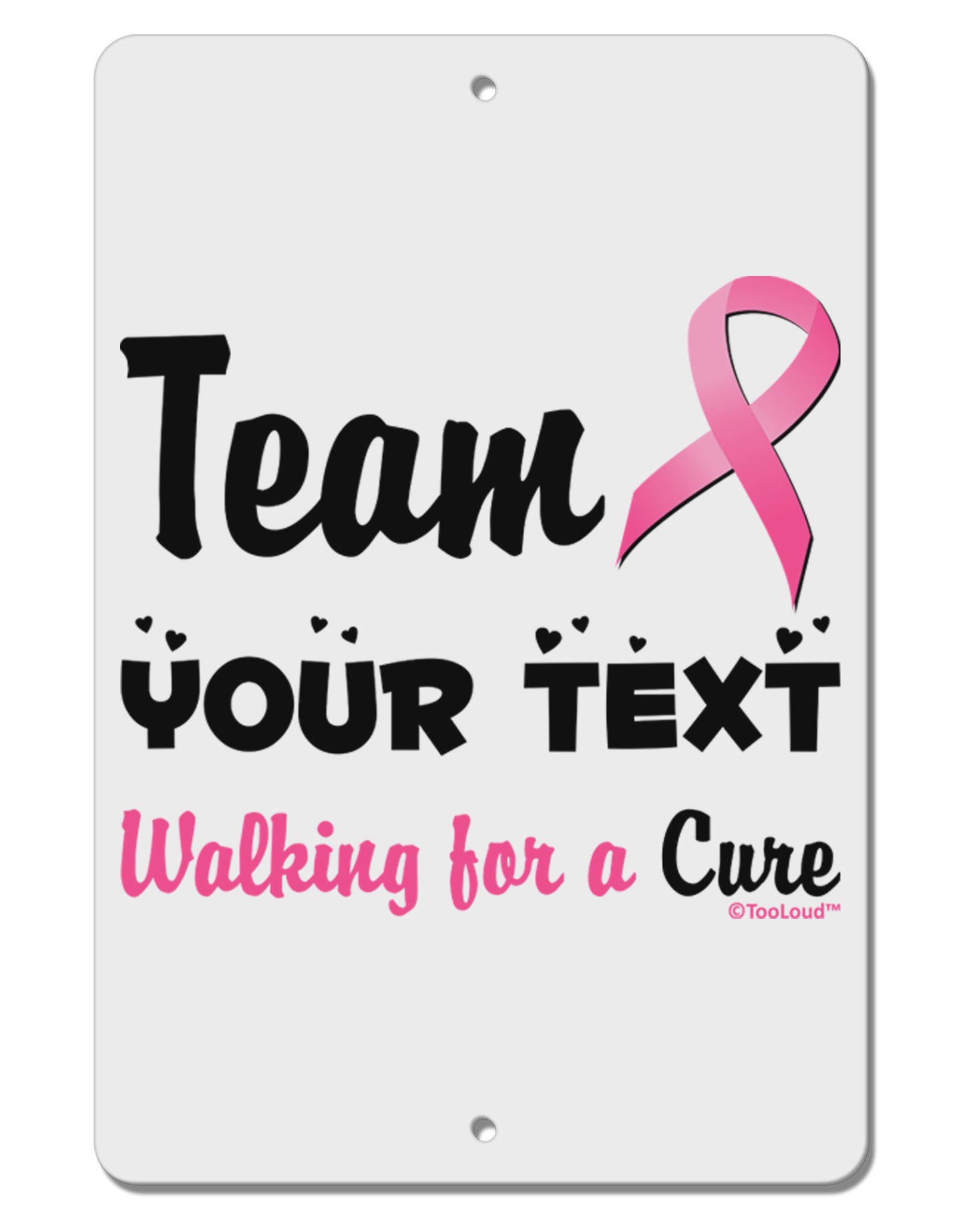 Personalized Team -Name- Breast Cancer Walk - Walking for a Cure Aluminum 8 x 12" Sign-TooLoud-White-Davson Sales