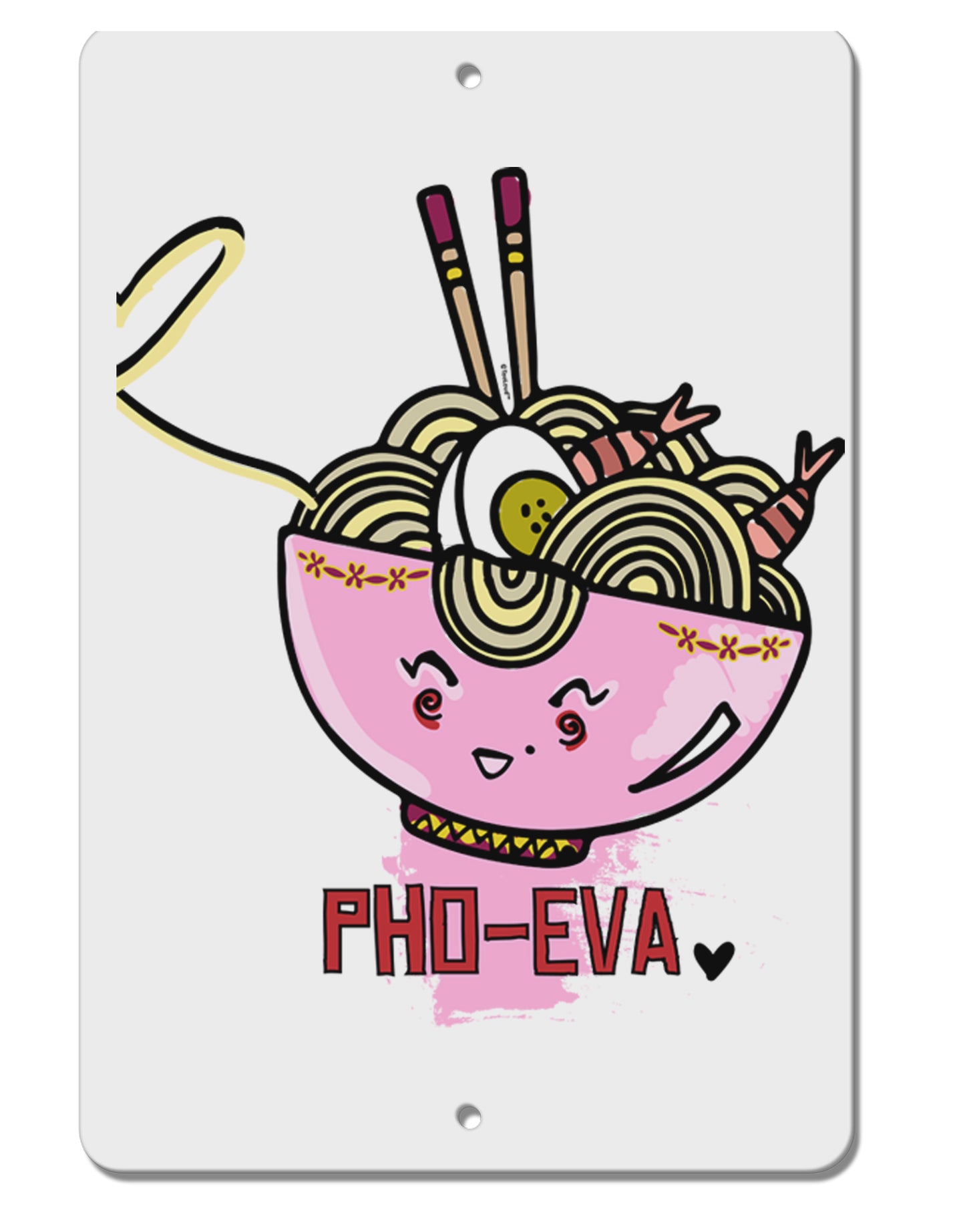 TooLoud Matching Pho Eva Pink Pho Bowl Aluminum 8 x 12 Inch Sign-Aluminum Sign-TooLoud-Davson Sales