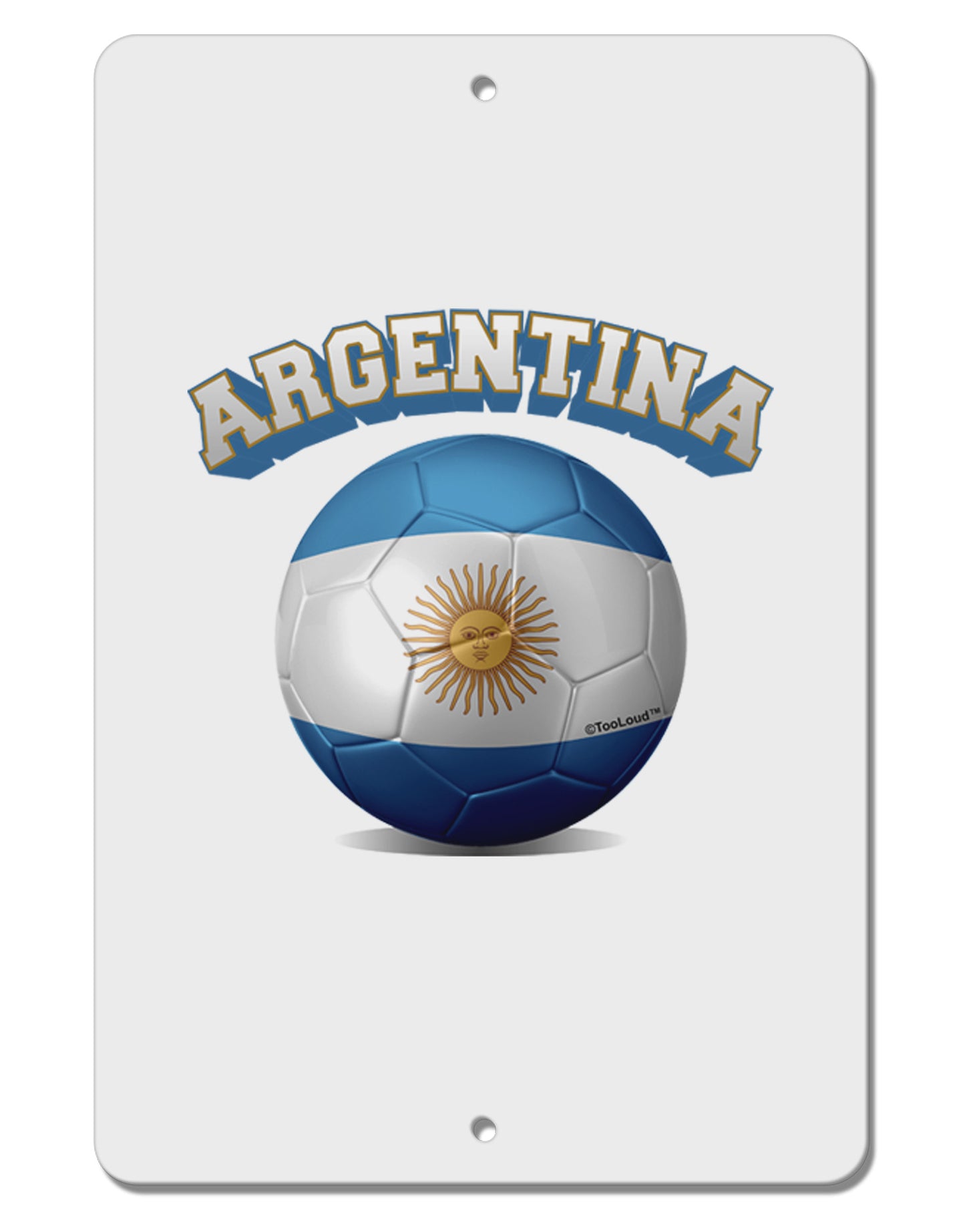 Soccer Ball Flag - Argentina Aluminum 8 x 12" Sign-TooLoud-White-Davson Sales