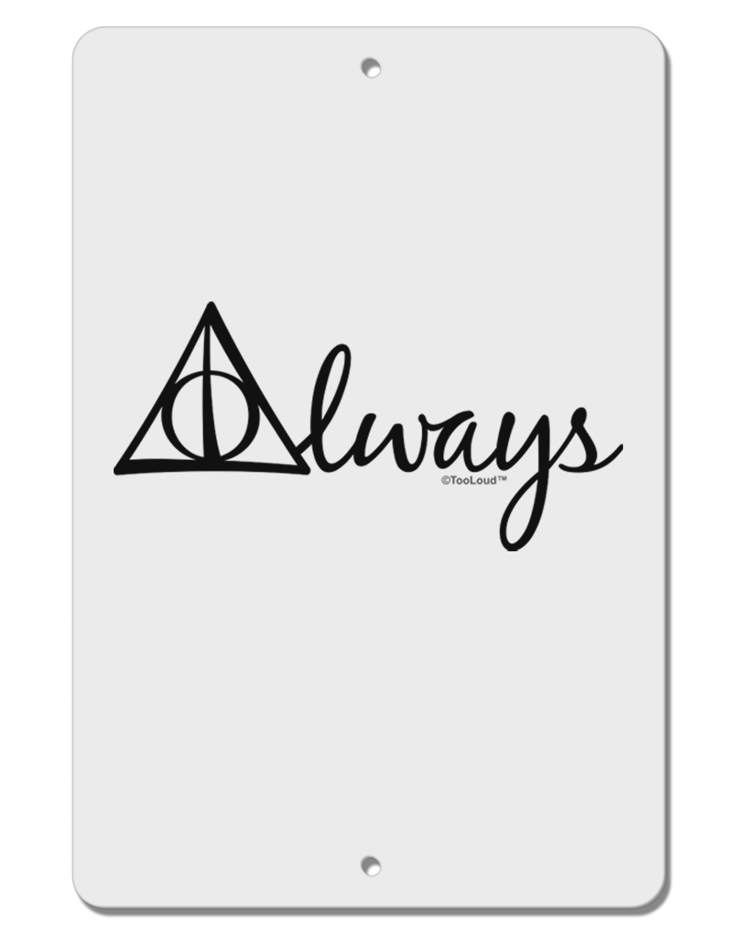 Always Magic Symbol Cursive Aluminum 8 x 12" Sign by TooLoud-TooLoud-White-Davson Sales