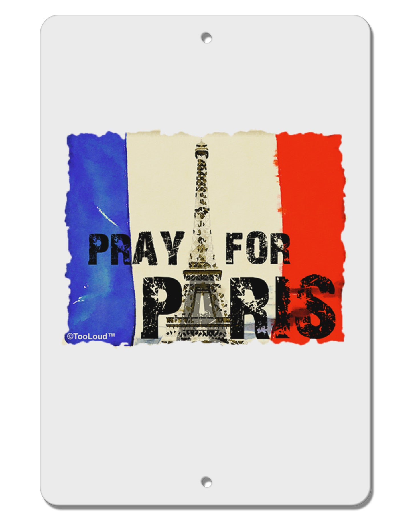 Pray For Paris Watercolor Aluminum 8 x 12" Sign-TooLoud-White-Davson Sales