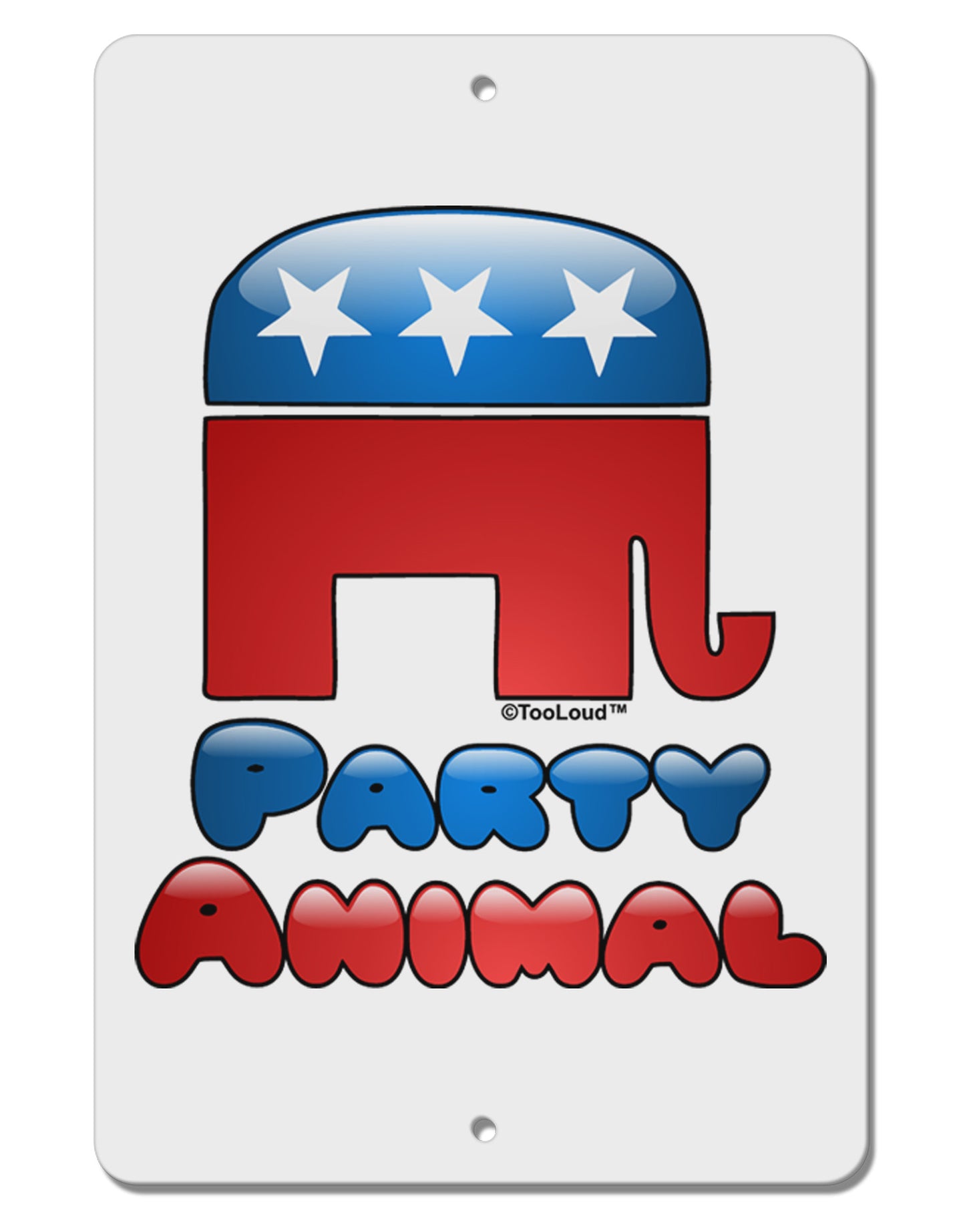 Republican Party Animal Aluminum 8 x 12" Sign-TooLoud-White-Davson Sales