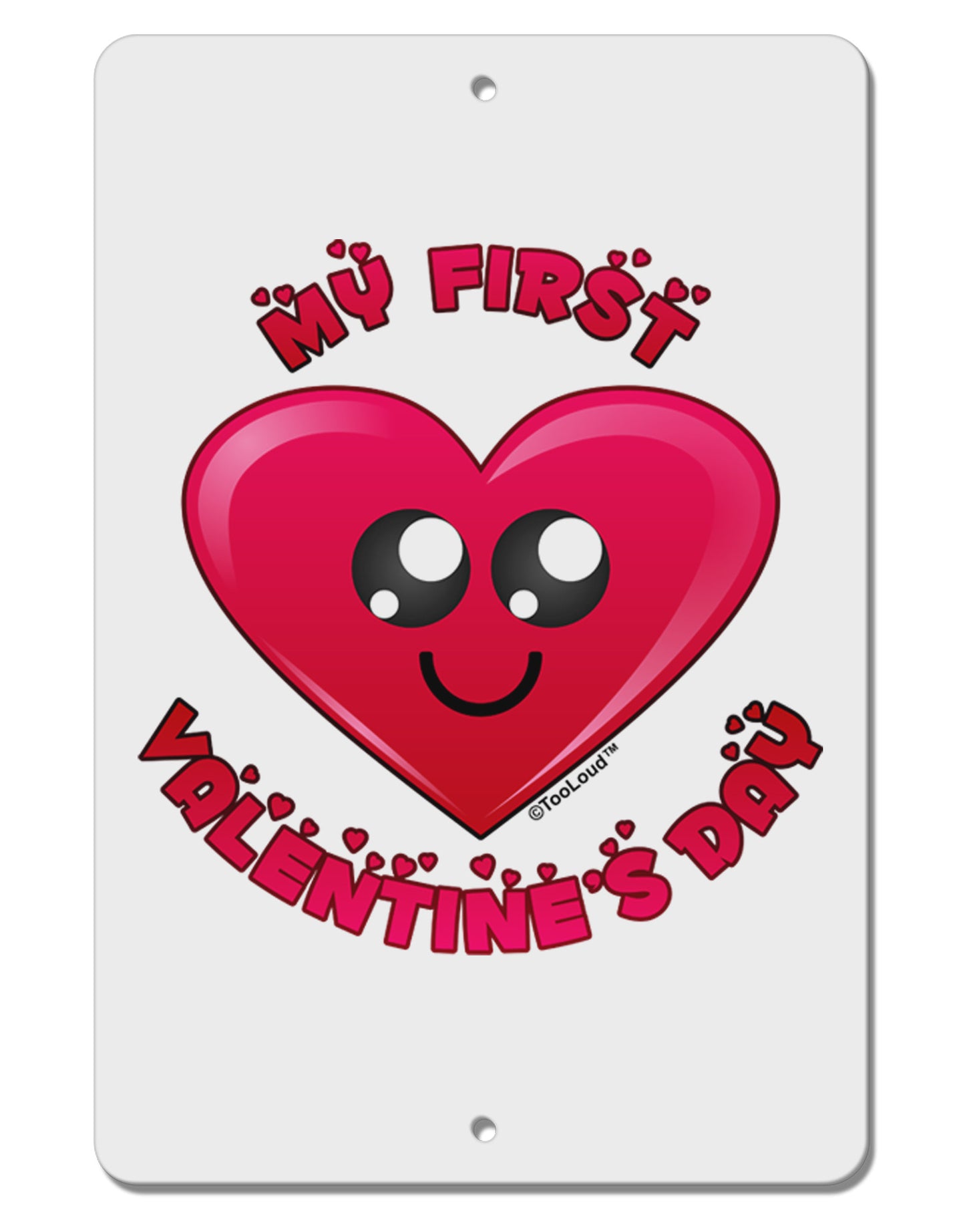 My First Valentine's Day Aluminum 8 x 12" Sign-TooLoud-White-Davson Sales