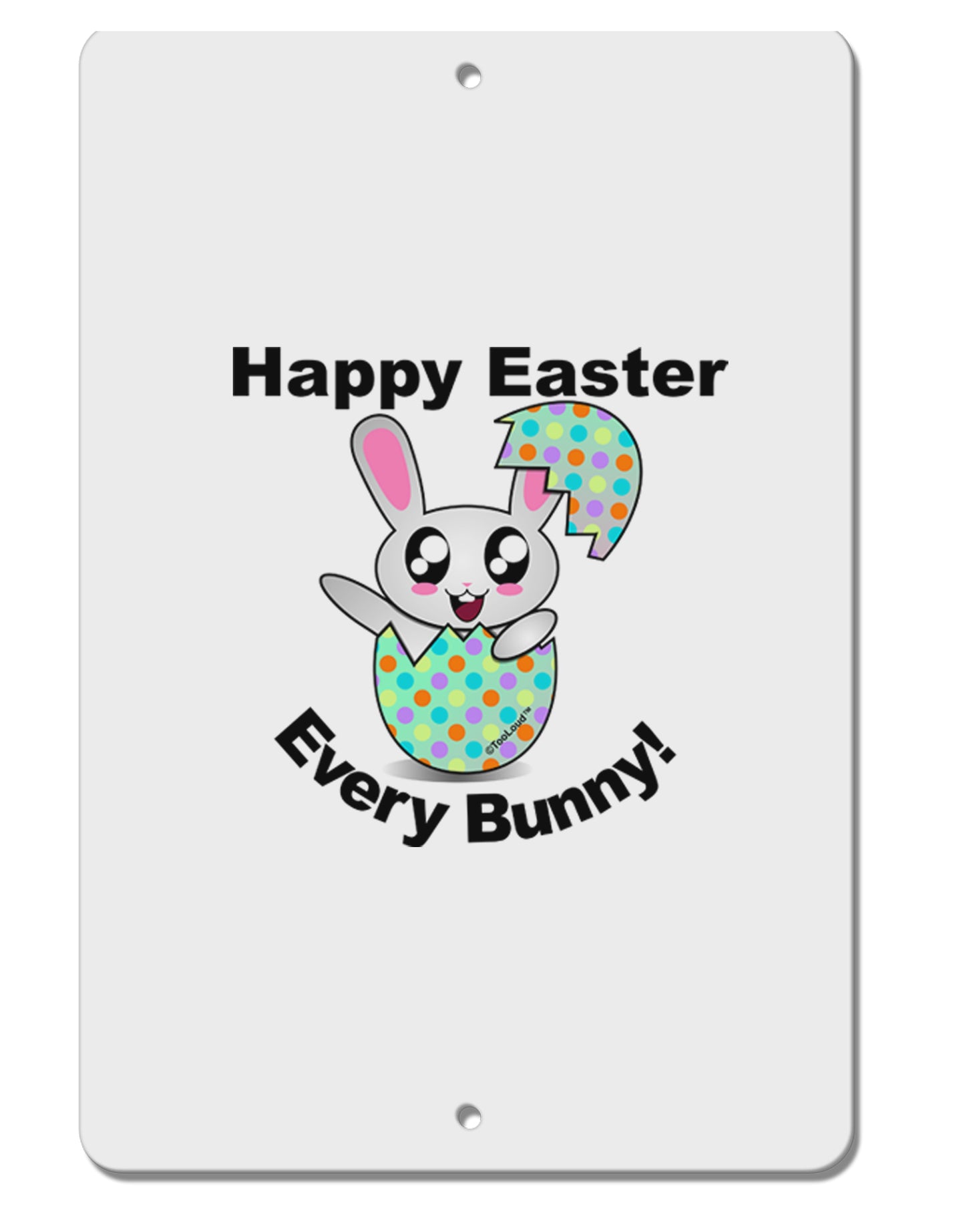Happy Easter Every Bunny Aluminum 8 x 12" Sign by TooLoud-TooLoud-White-Davson Sales