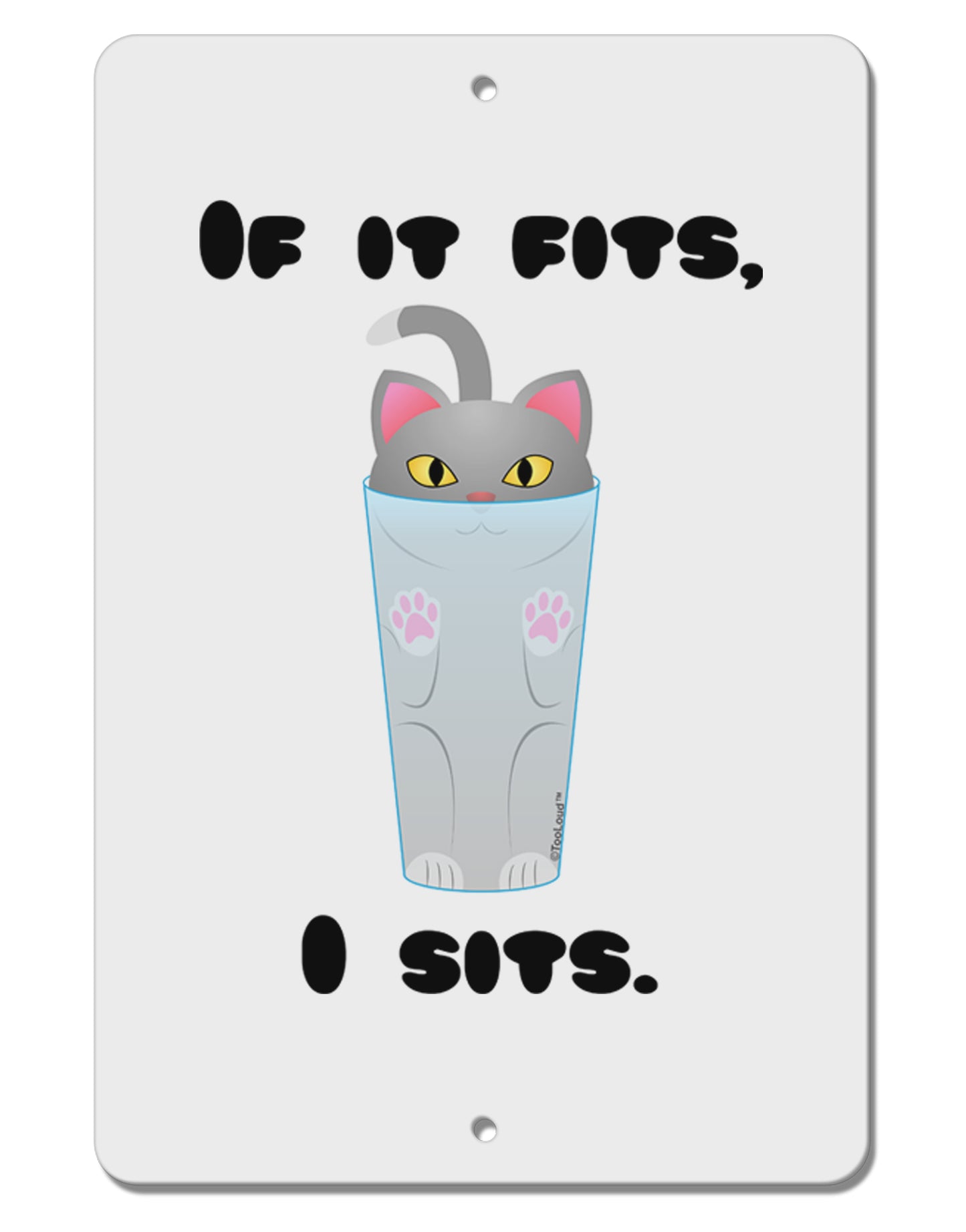 If It Fits - Cute Cat Design Aluminum 8 x 12" Sign by TooLoud-TooLoud-White-Davson Sales