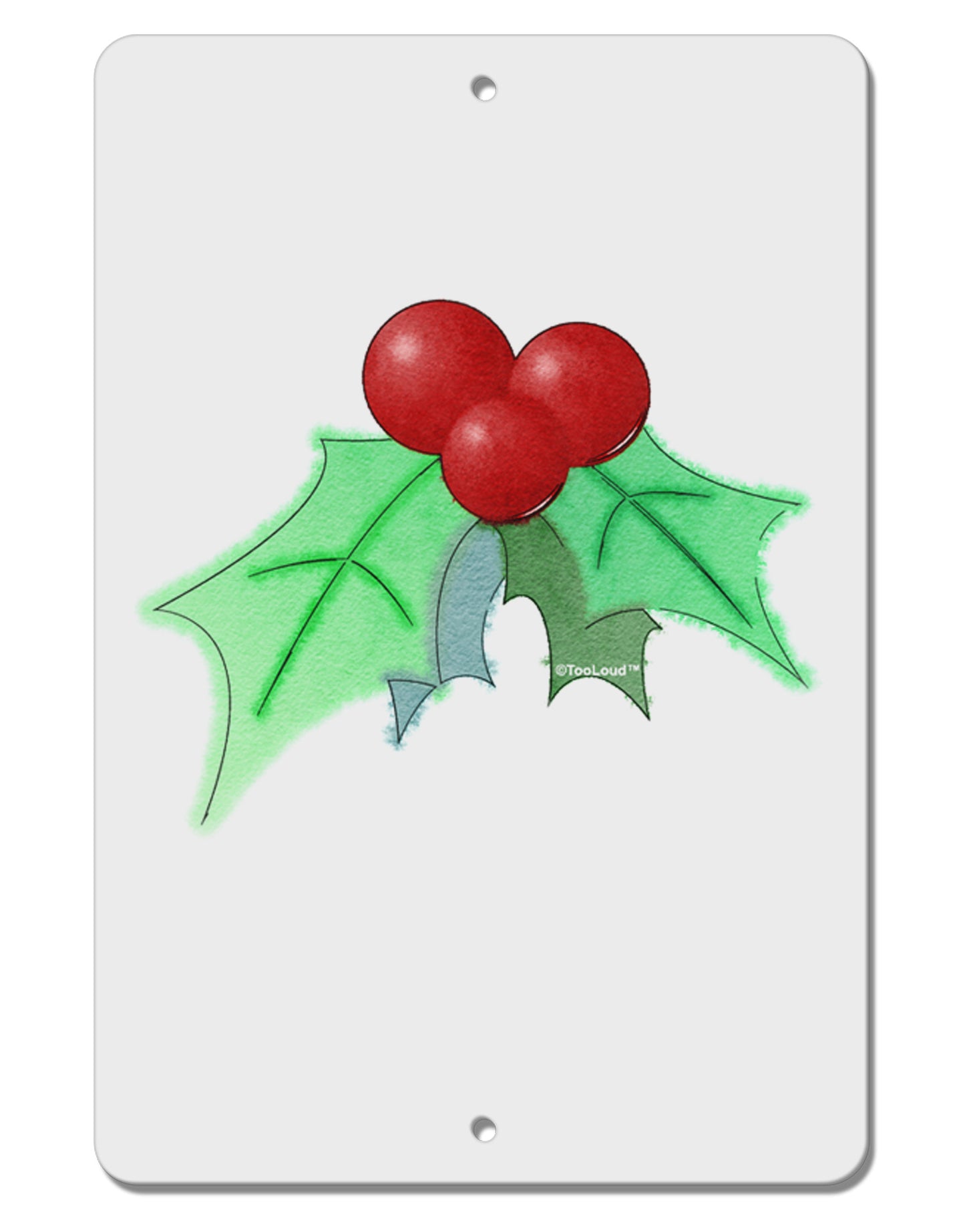 Holly Watercolor Aluminum 8 x 12" Sign-TooLoud-White-Davson Sales