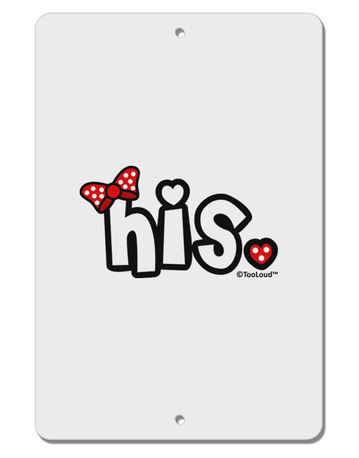 Matching His and Hers Design - His - Red Bow Aluminum 8 x 12" Sign by TooLoud-TooLoud-White-Davson Sales
