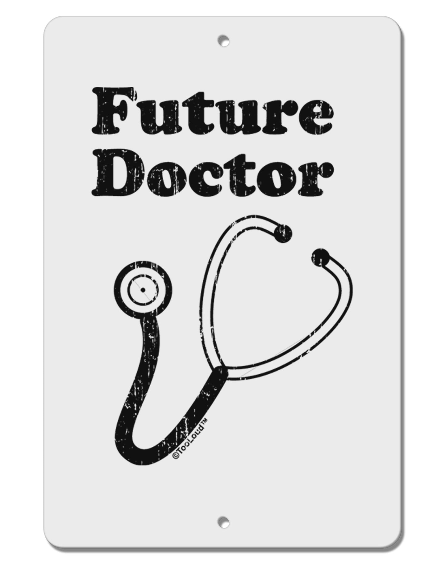 Future Doctor Distressed Aluminum 8 x 12" Sign-TooLoud-White-Davson Sales